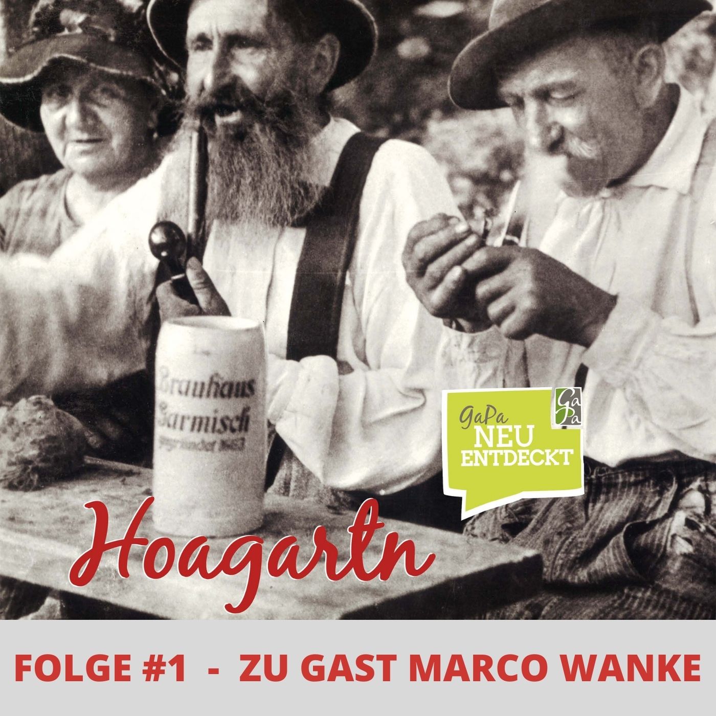 Hoagartn - Der Podcast aus Garmisch-Partenkirchen