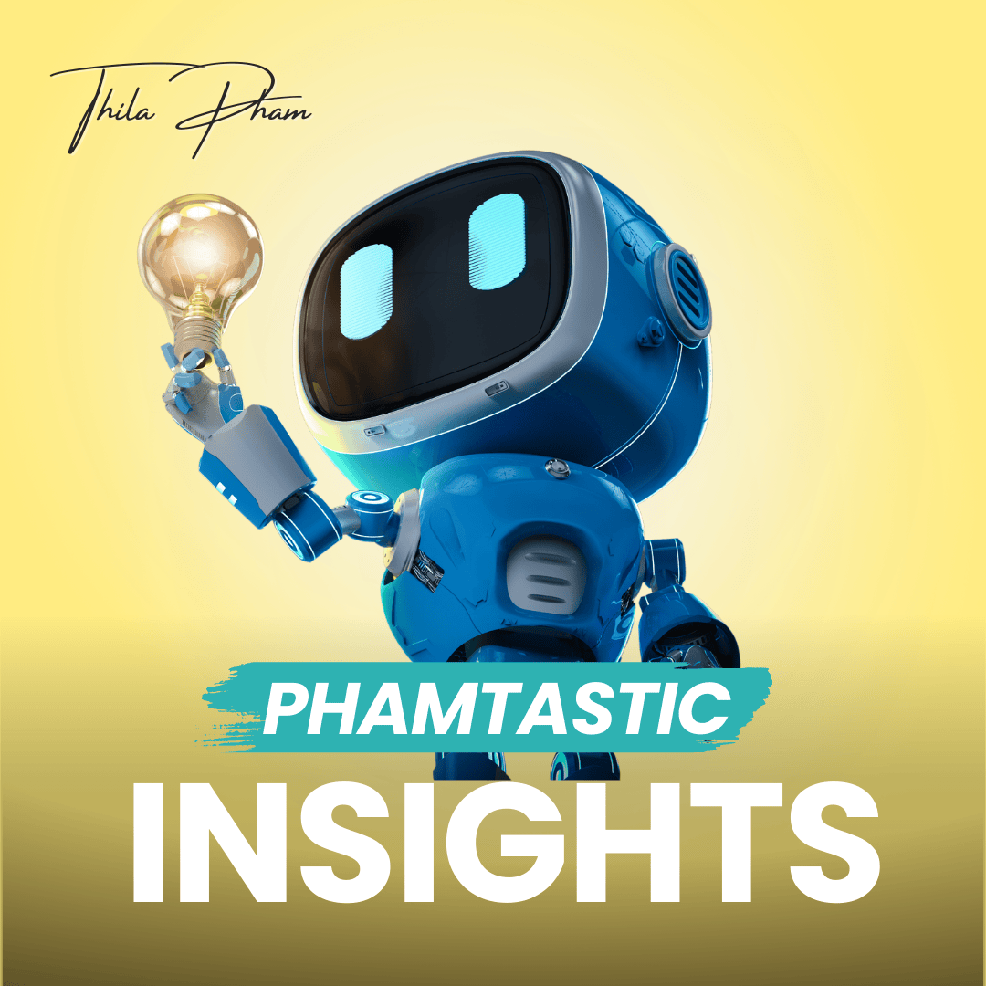 Phamtastic Insights