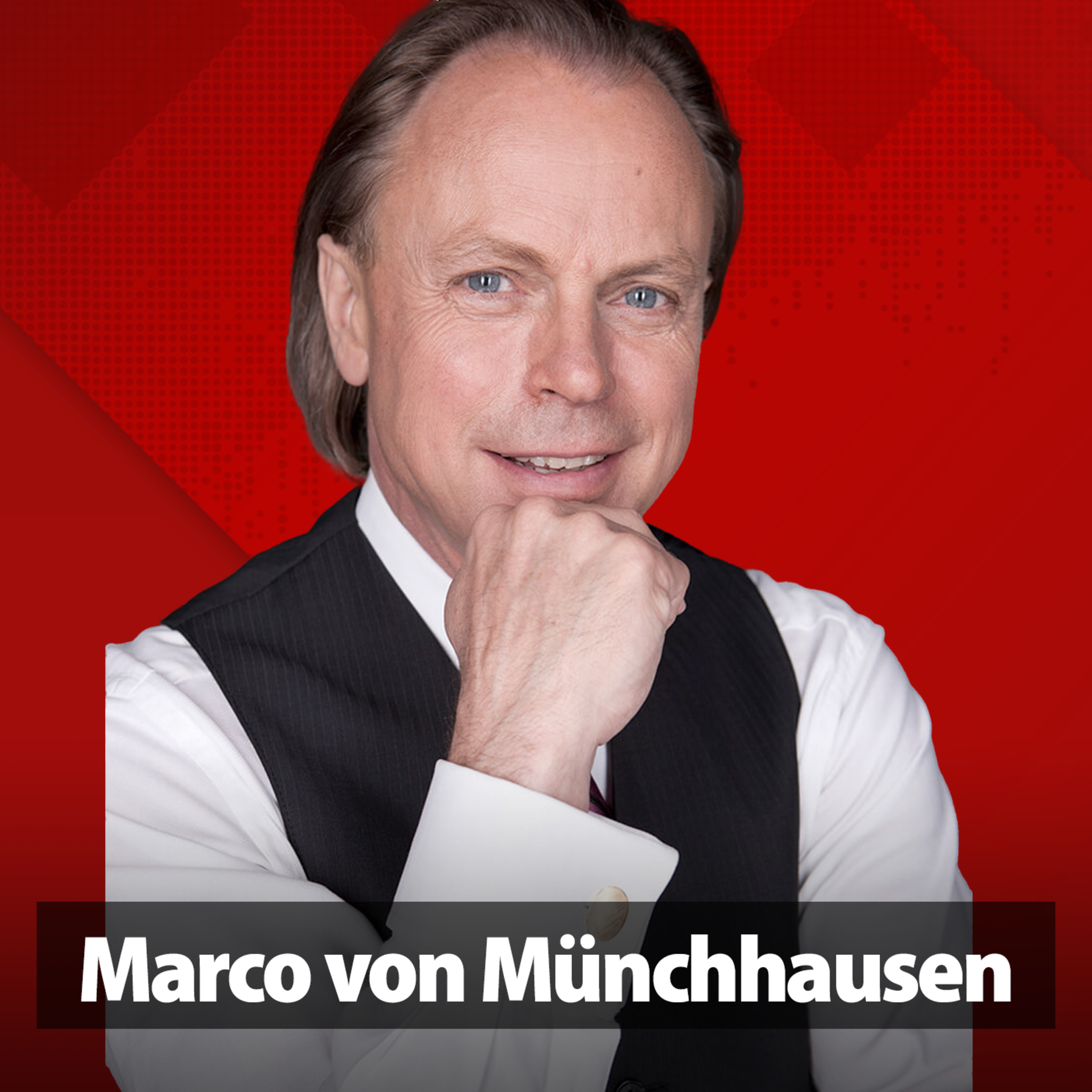 Gestärkt aus der Krise! | Dr. Marco Freiherr von Münchhausen episode artwork