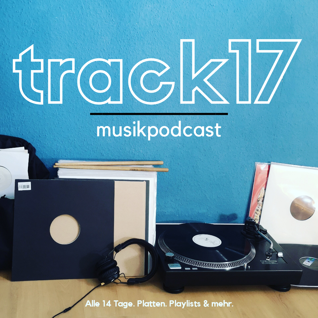 Track17 - Der Musikpodcast