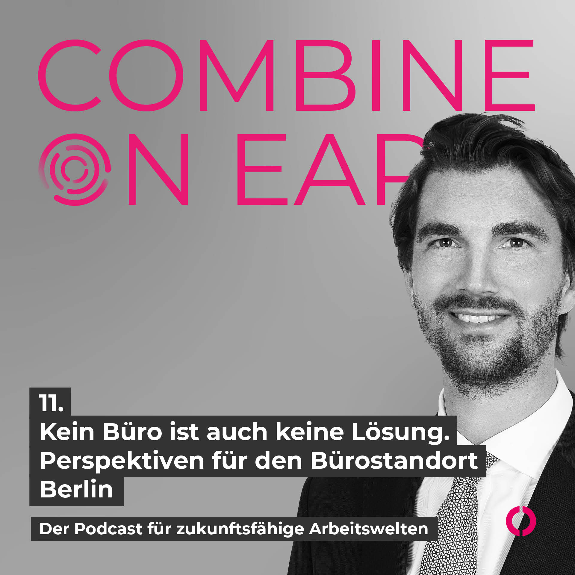 combine on ear – Der Podcast für zukunftsfähige Gebäude-, Büro- und Arbeitswelten.