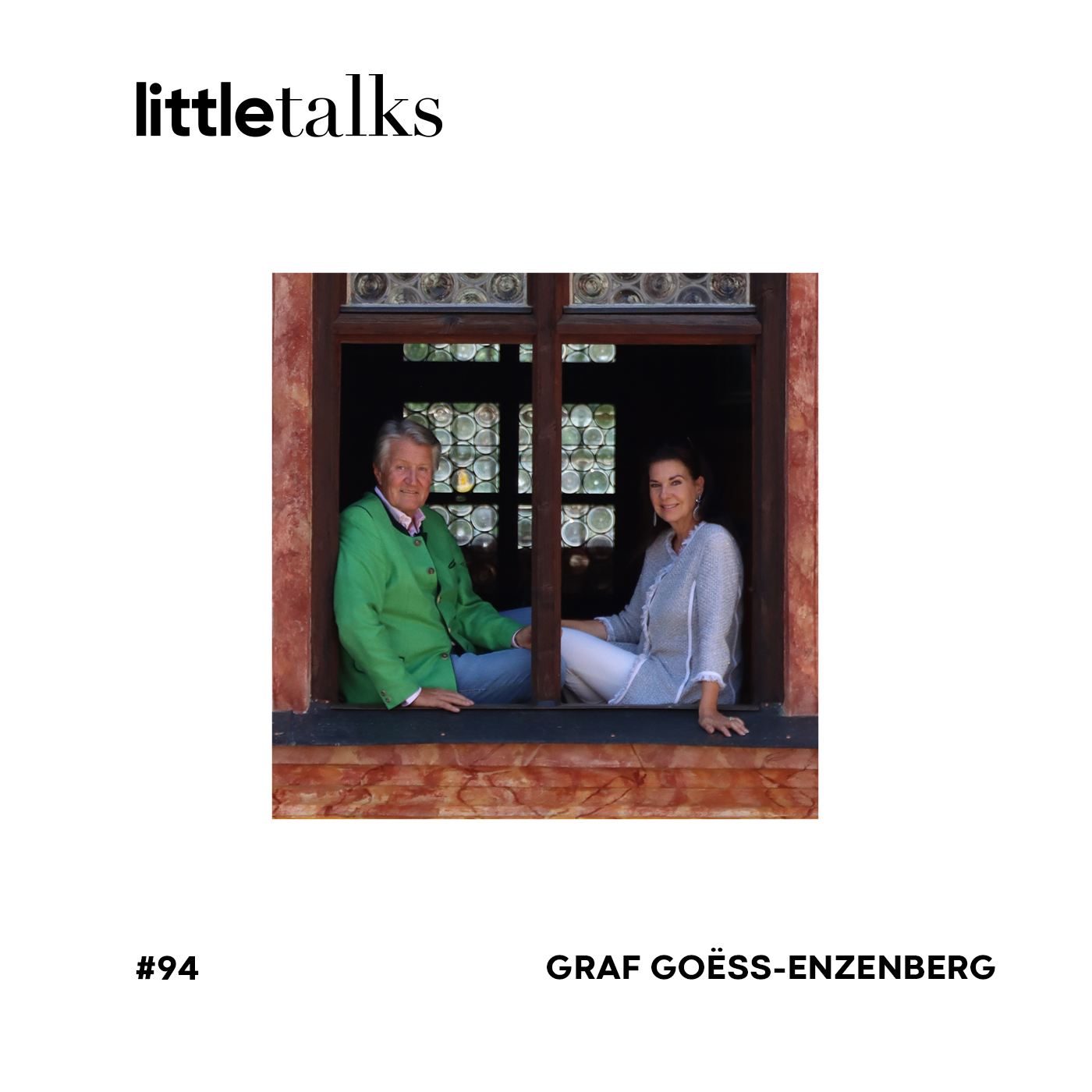 little talks - #94 Ulrich Graf Goëss-Enzenberg | Schloss Tratzberg, Historie, Entwicklung und Erfolg episode artwork