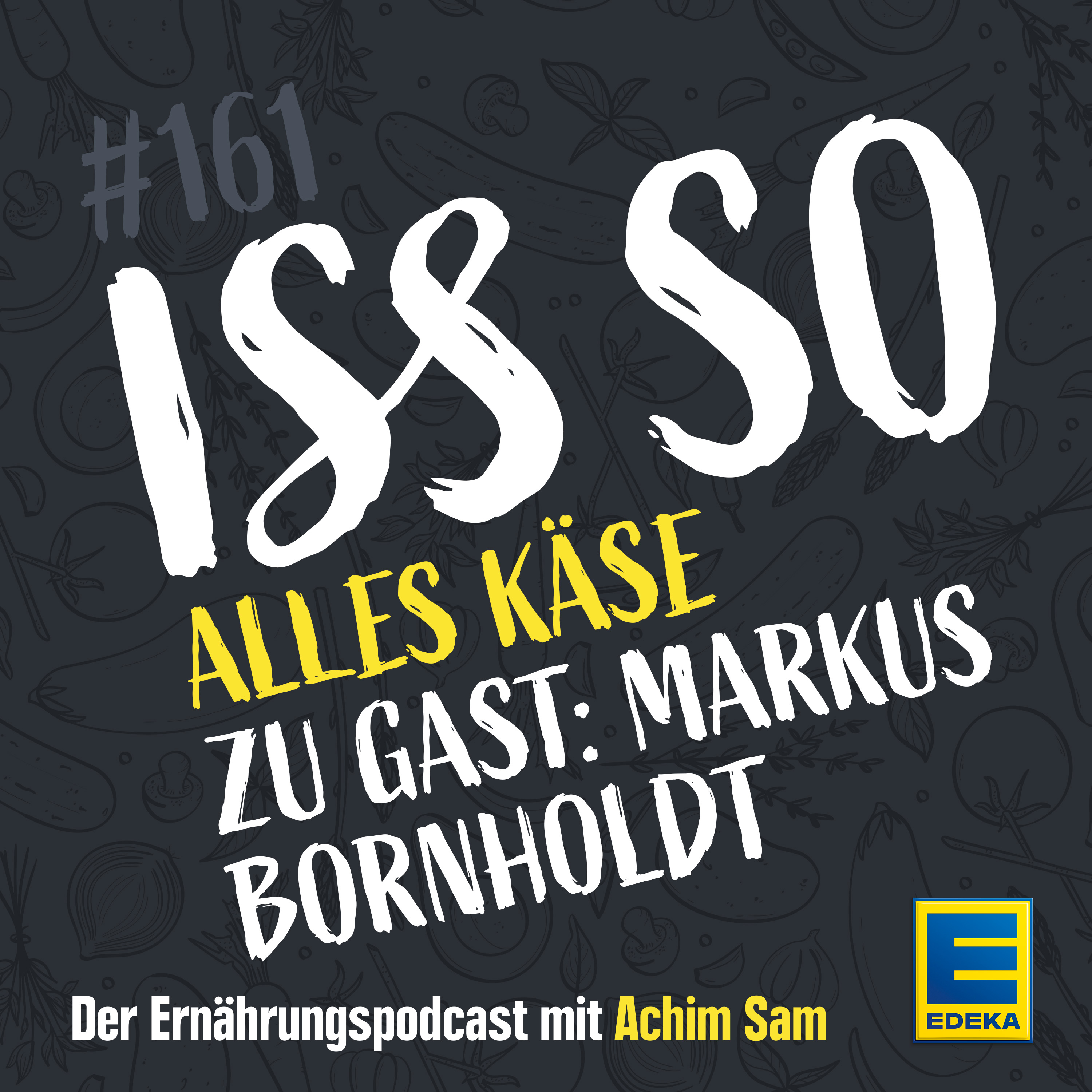 ISS SO – der Ernährungspodcast mit Achim Sam