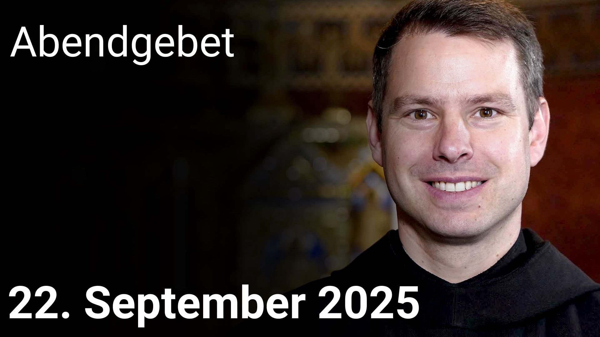 Abendgebet – 22. September 2025