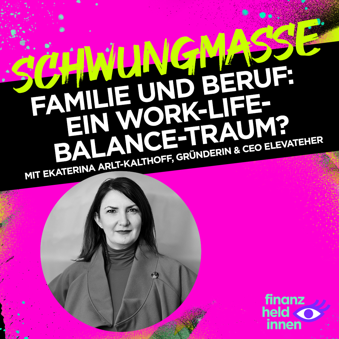 Schwungmasse – Der finanz-heldinnen Podcast