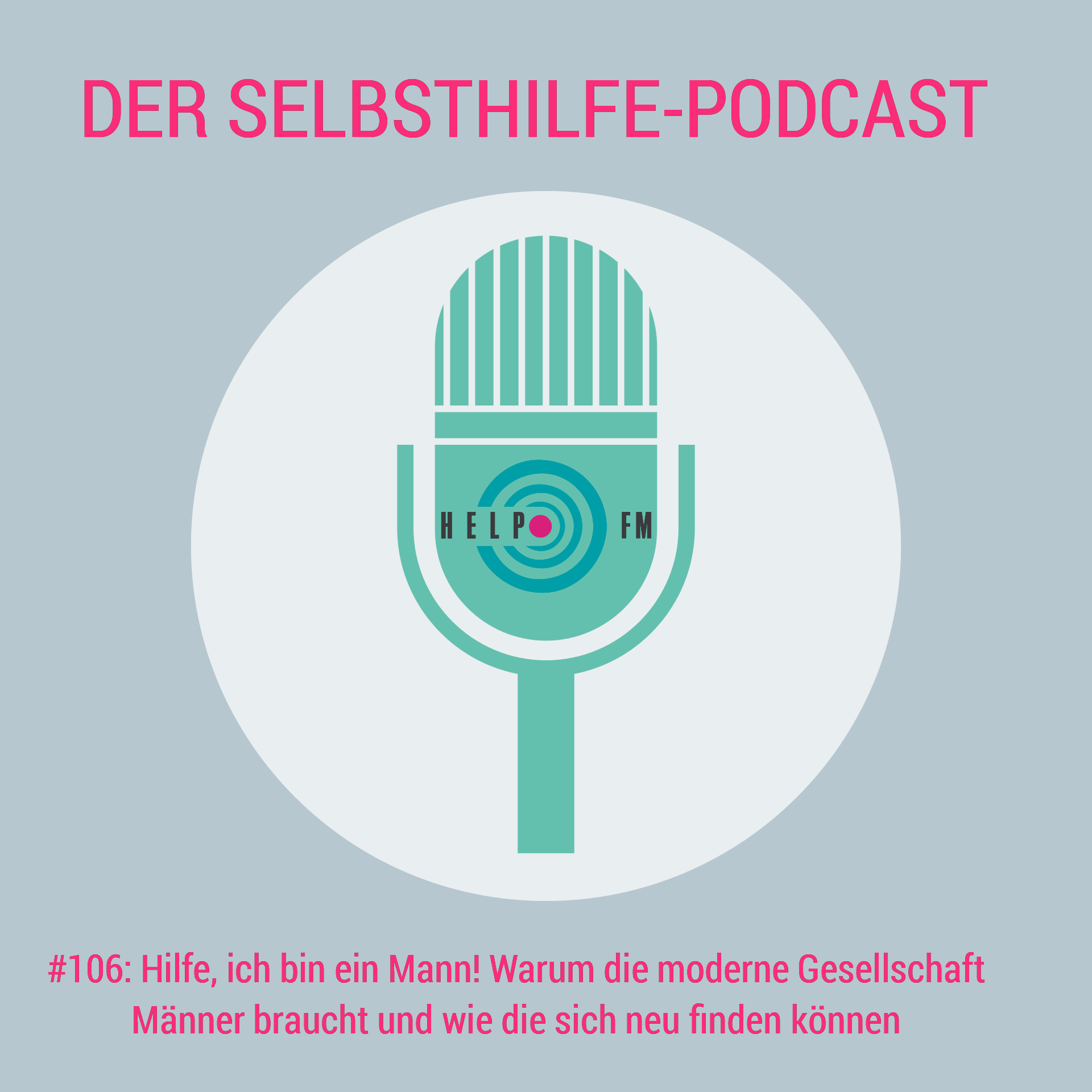 HELP FM - Der Selbsthilfe-Podcast