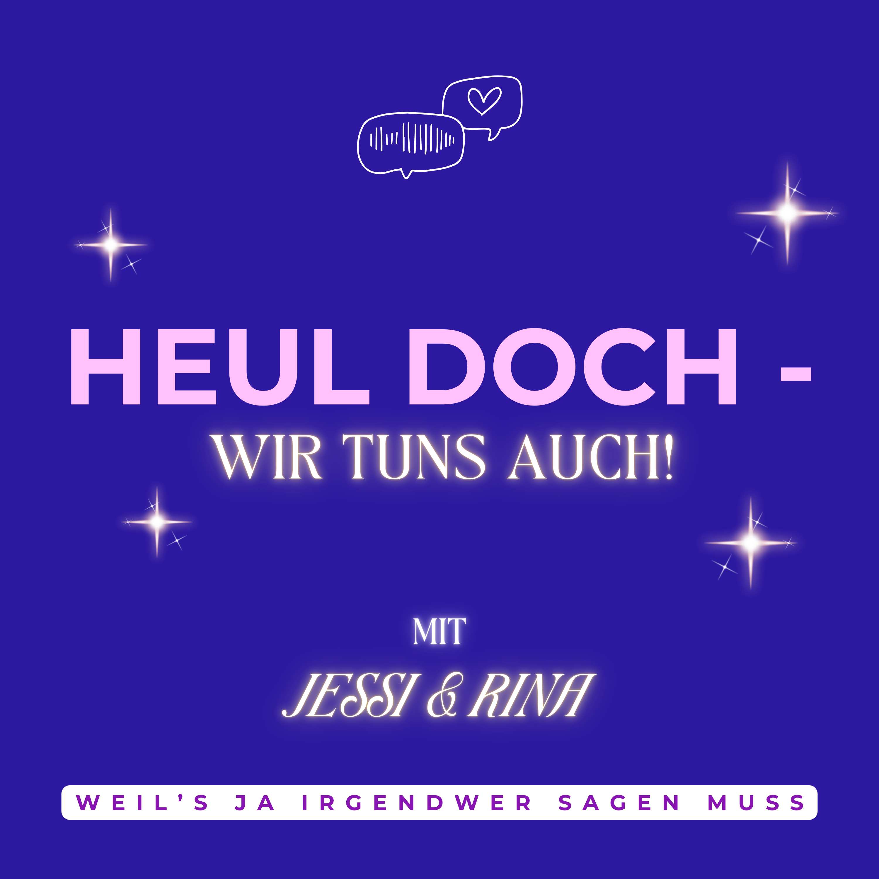 Heul doch - wir tuns auch! podcast artwork