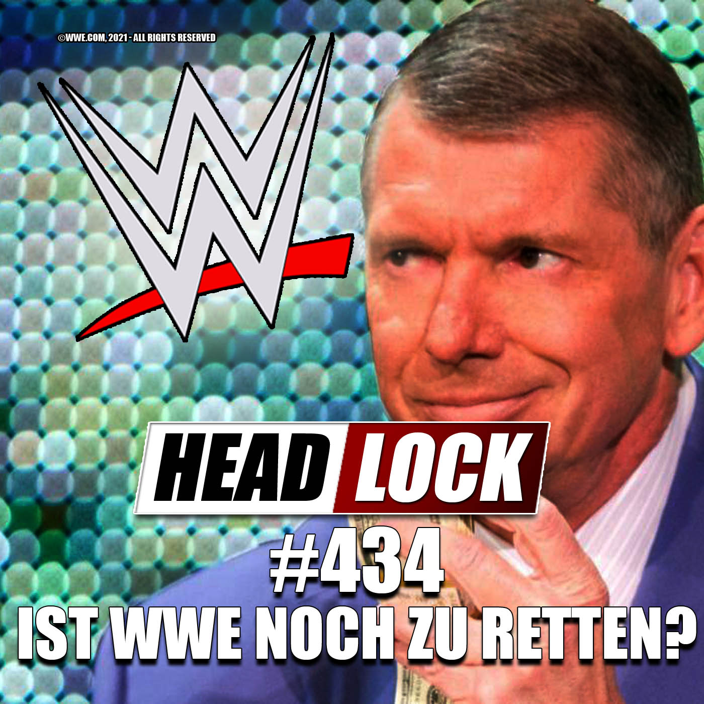 #434: Ist WWE noch zu retten ... und muss der Wrestling-Marktführer überhaupt gerettet werden? episode artwork