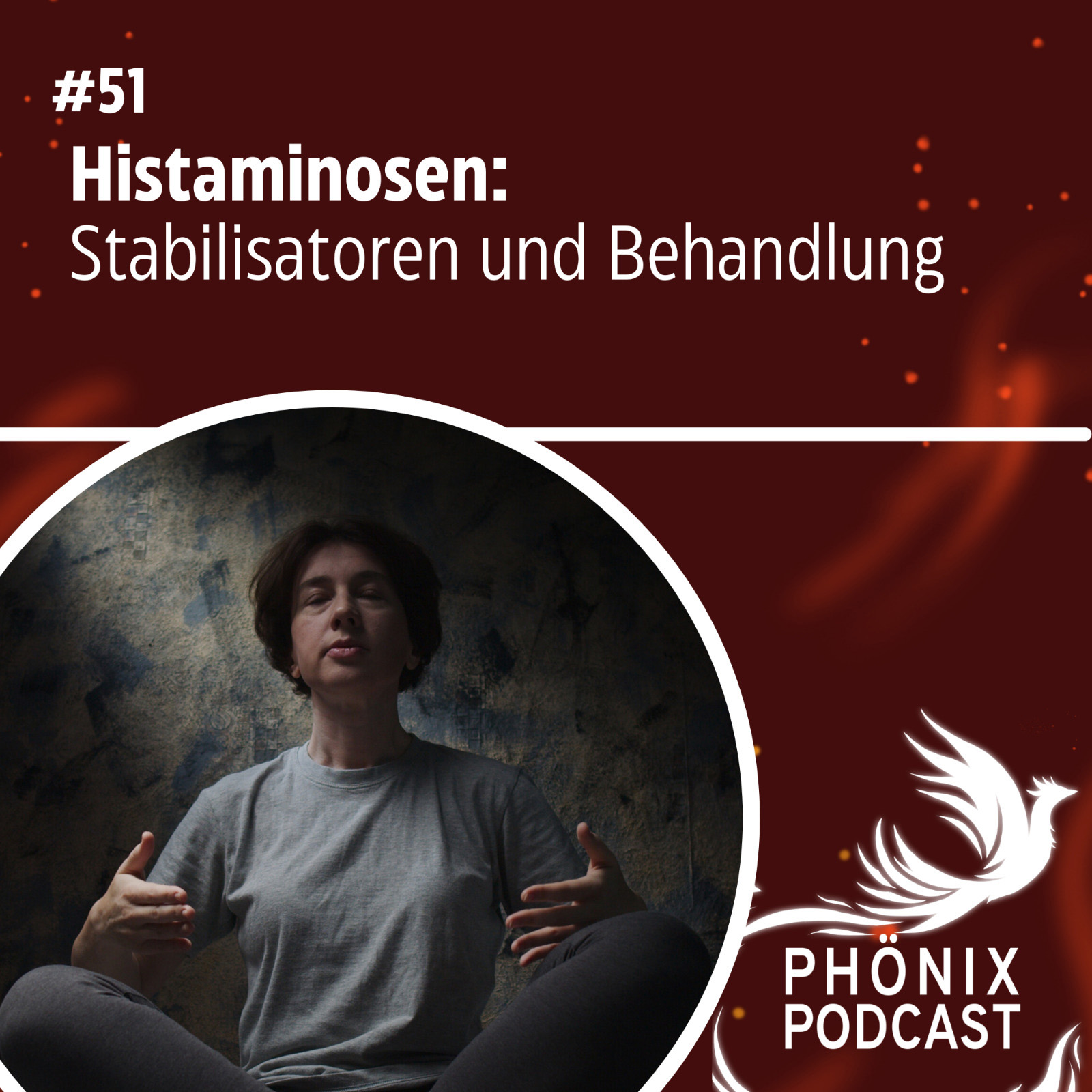 HISTAMINOSEN - Stabilisatoren und Behandlung #51 - podcast episode cover