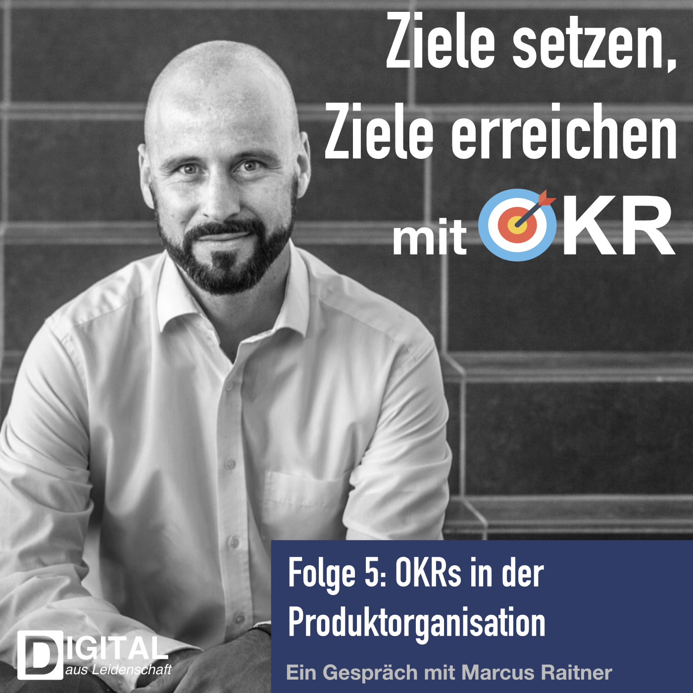 Ziele setzen, Ziele erreichen mit Objectives & Key Results (OKR)