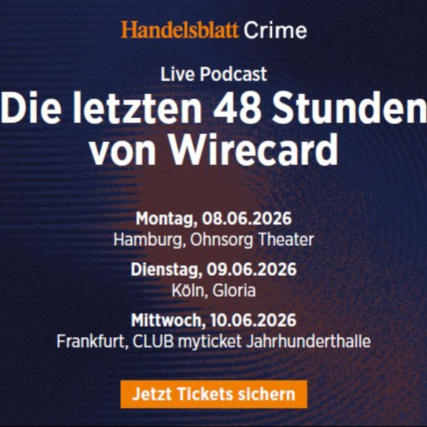 Neue Crime Live-Show Termine im Juni 2026: Die letzten 48 Stunden von Wirecard