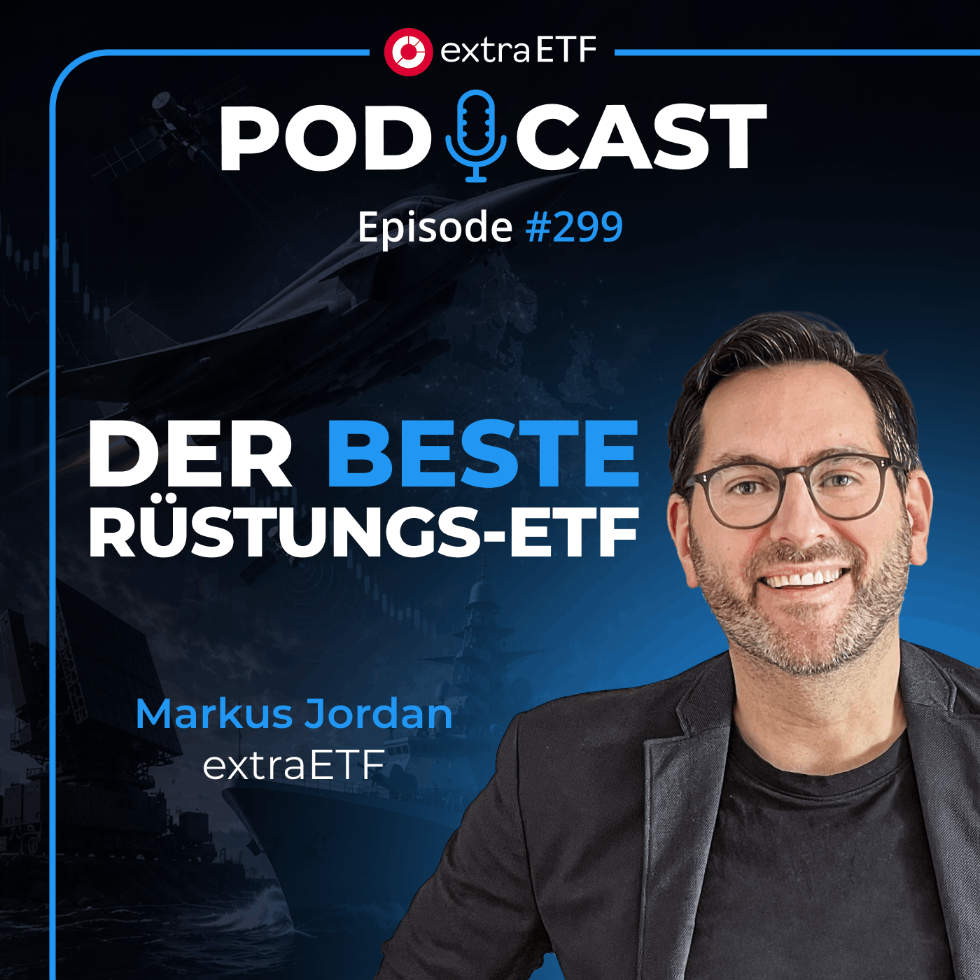 #299 Verteidigungs-ETFs: Die Favoriten unserer Community | extraETF Talk