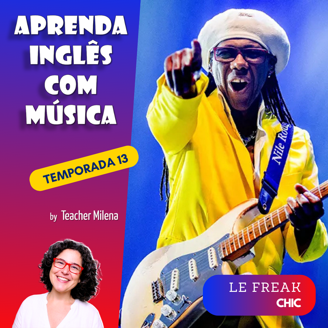 Aprenda Inglês com Música #269 - CHIC - Le Freak (Aula completa inédita)