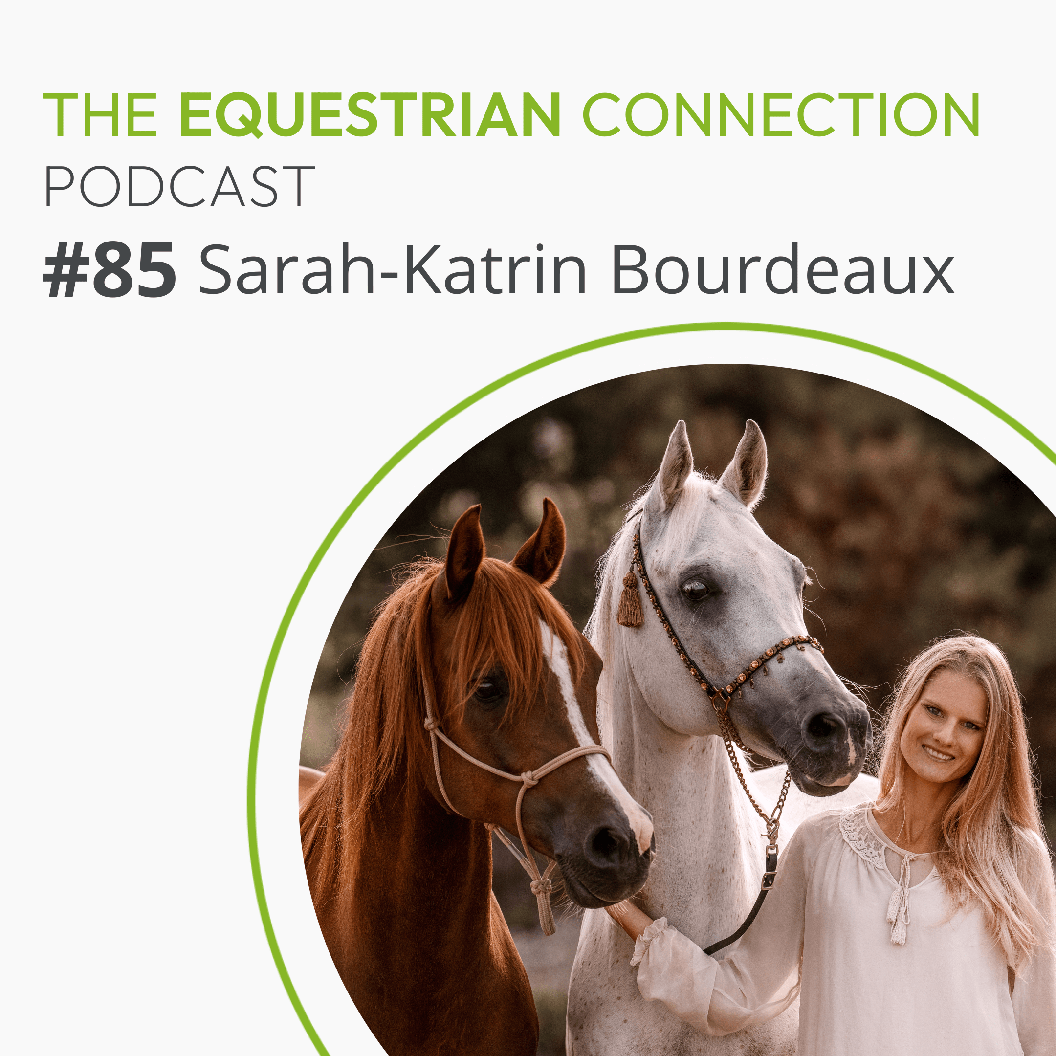 #85 Infusing Humour into Empathy for Horses with Sarah-Katrin Bourdeaux episode artwork
