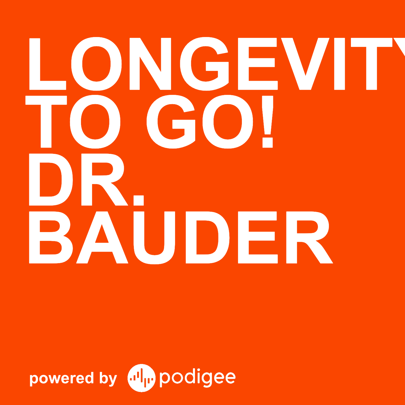 Longevity to Go! Dr. Bauder cover art