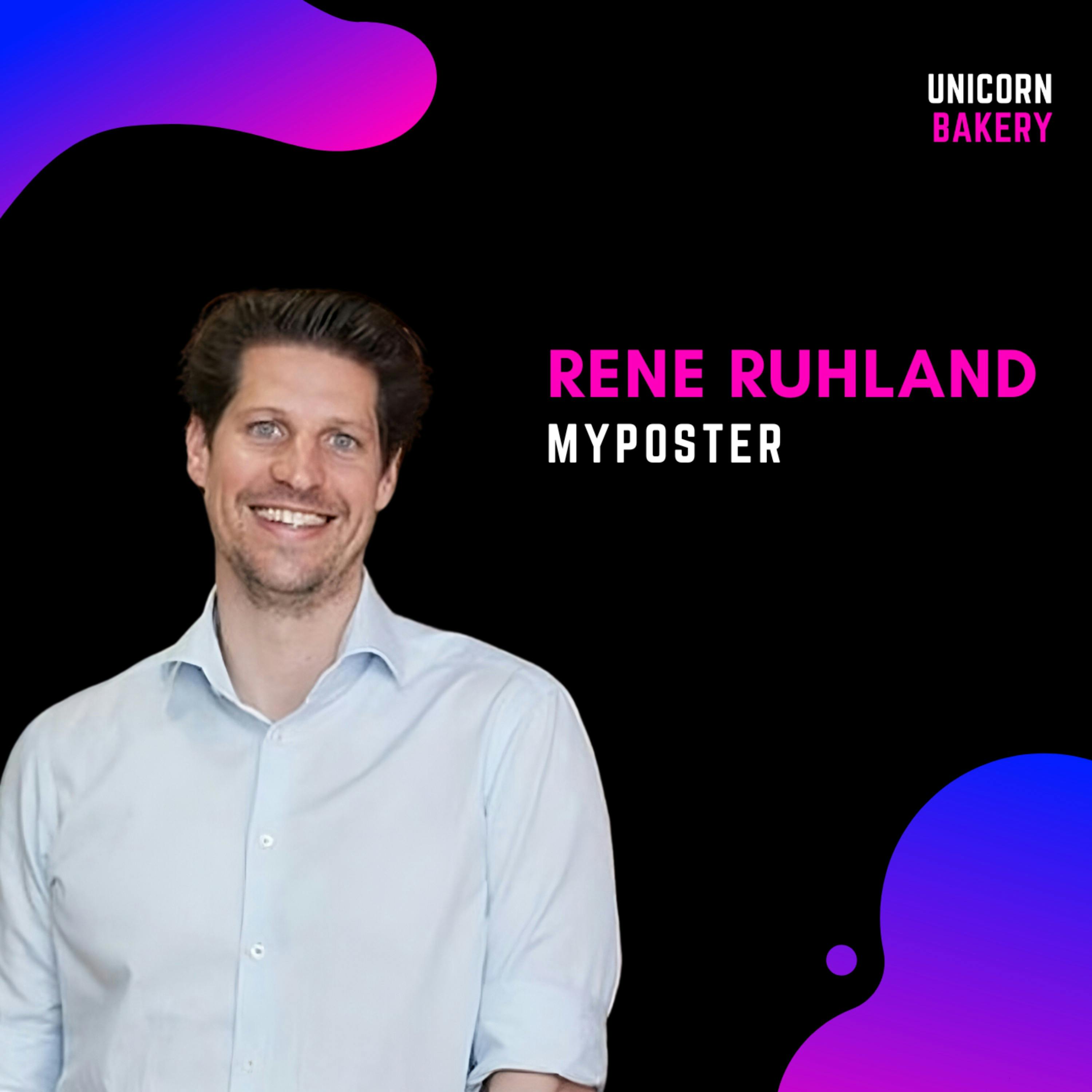 Wachstum ohne Verkauf: Die Vision des MyPoster-Gründers (100 Millionen Euro Jahresumsatz ohne Investoren) - Rene Ruhland, myposter episode artwork