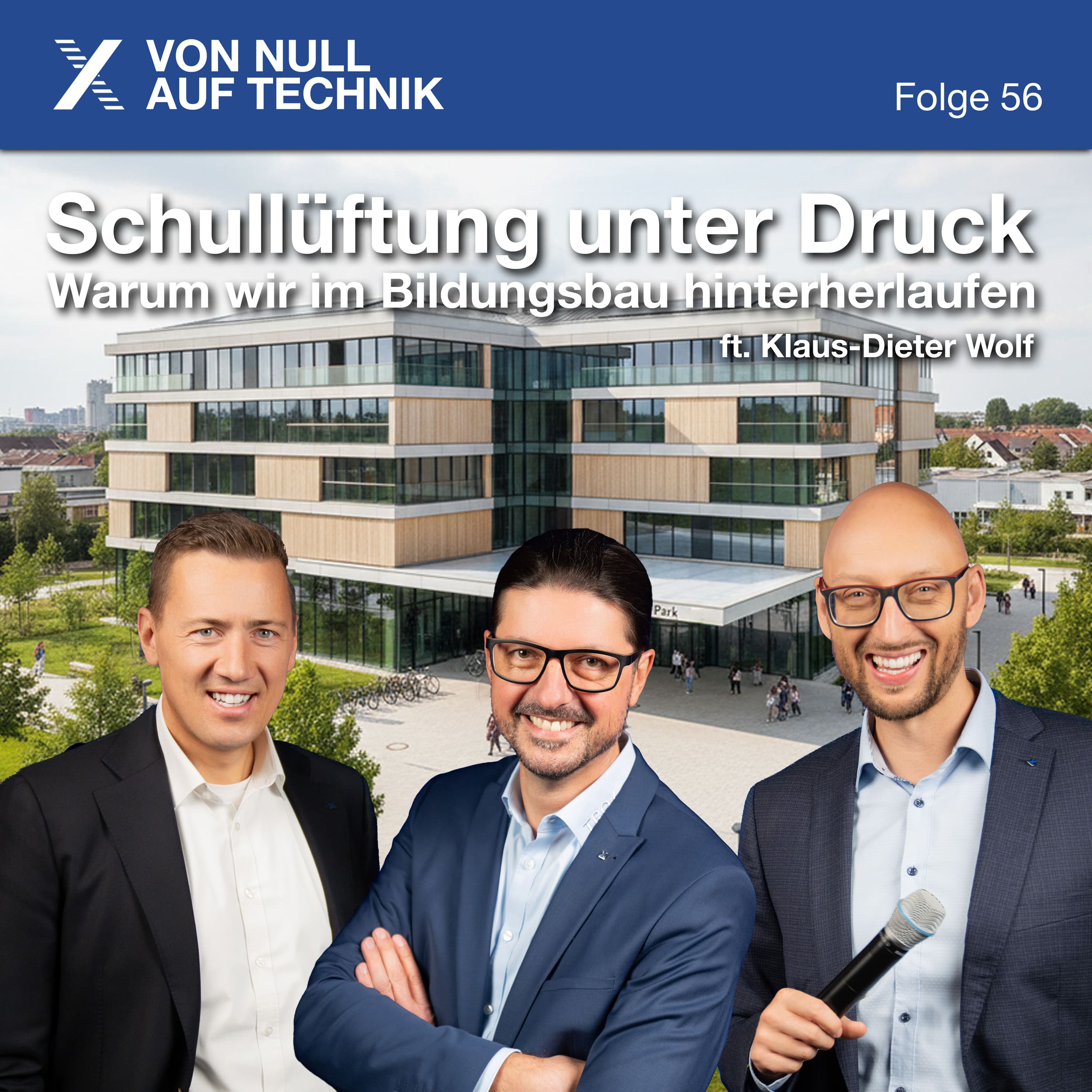 Schullüftung unter Druck: Warum wir im Bildungsbau hinterherlaufen ft. Klaus-Dieter Wolf“ episode artwork