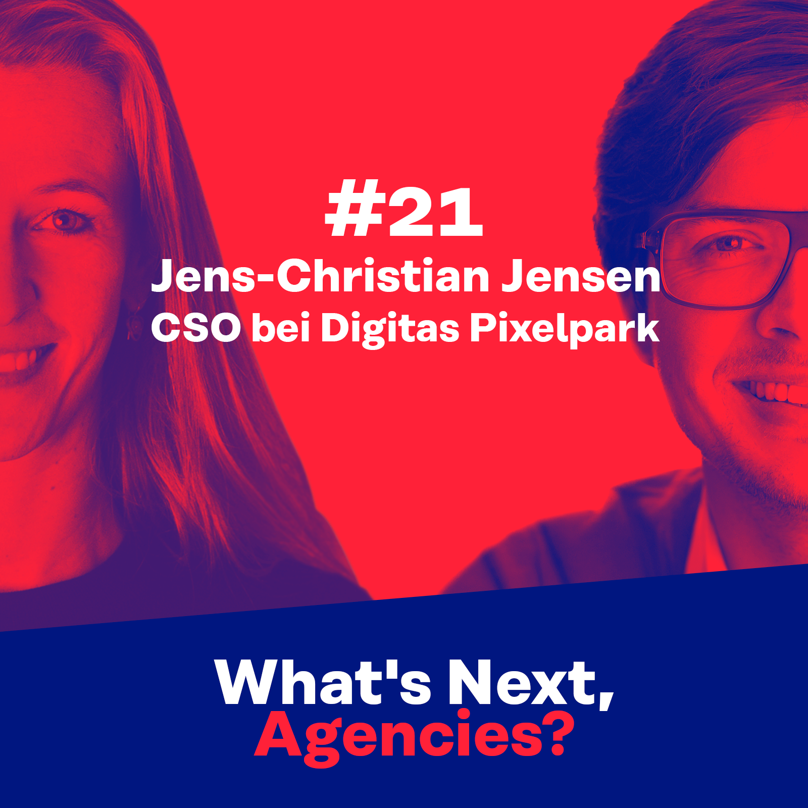 #21 mit Jens-Christian Jensen, Chief Strategy Officer bei Digitas Pixelpark episode artwork