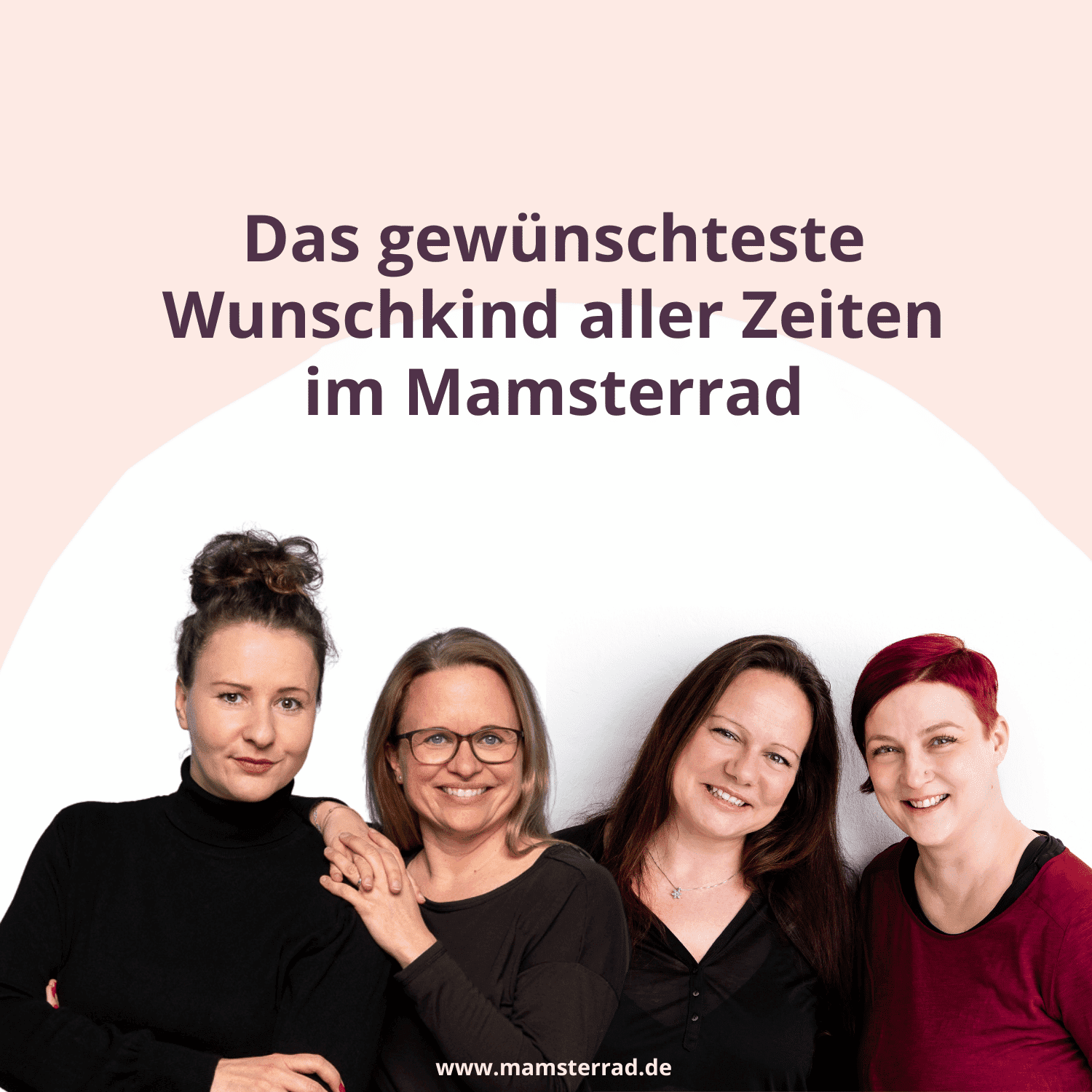 #231 Das gewünschteste Wunschkind aller Zeiten im Mamsterrad mit Danielle Graf