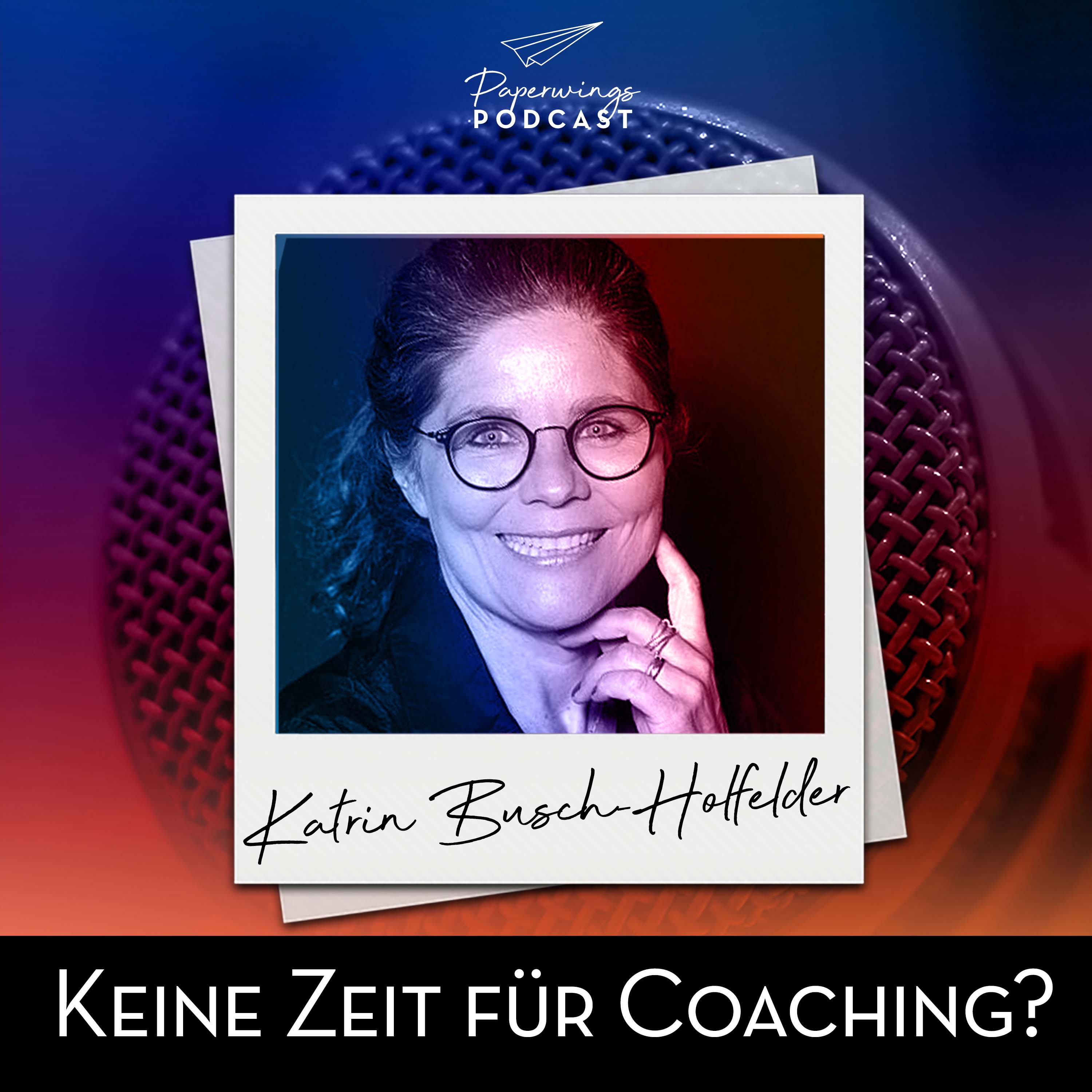 cover of episode #141„Keine Zeit für Coaching?“ - Danny Herzog-Braune im Gespräch mit Katrin Busch-Holfelder