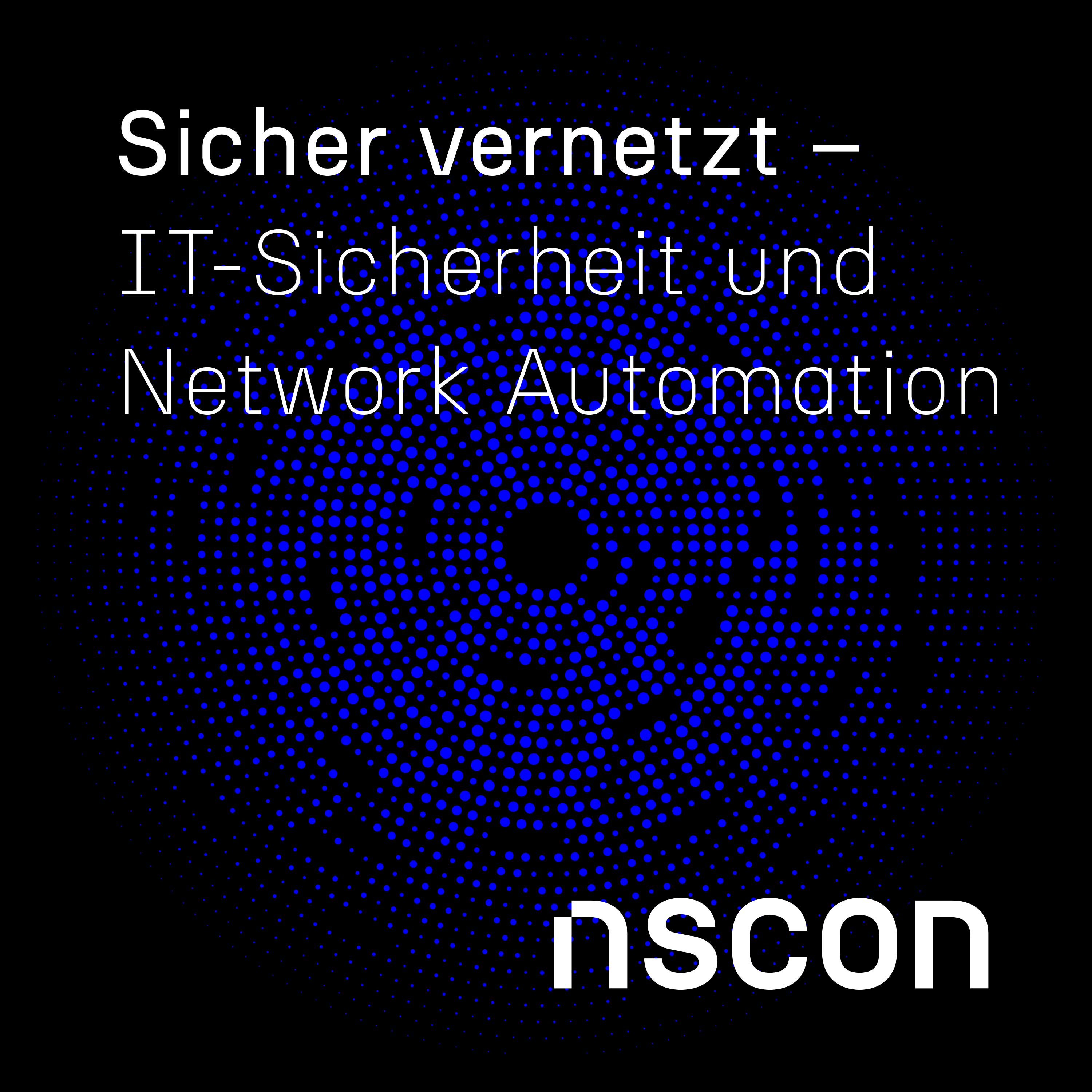 Sicher vernetzt - IT-Sicherheit und Network Automation