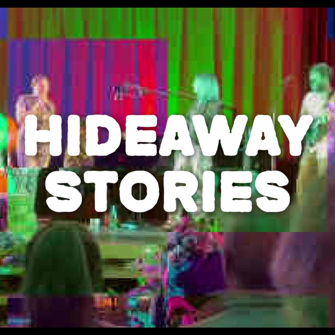Hideaway Stories