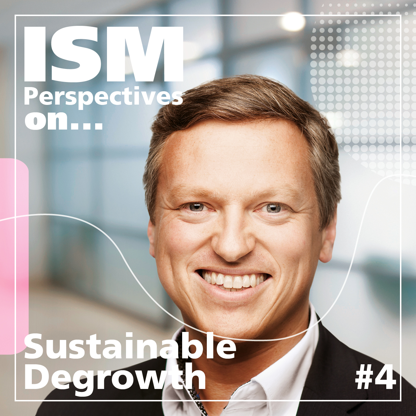 ISM Perspectives on...