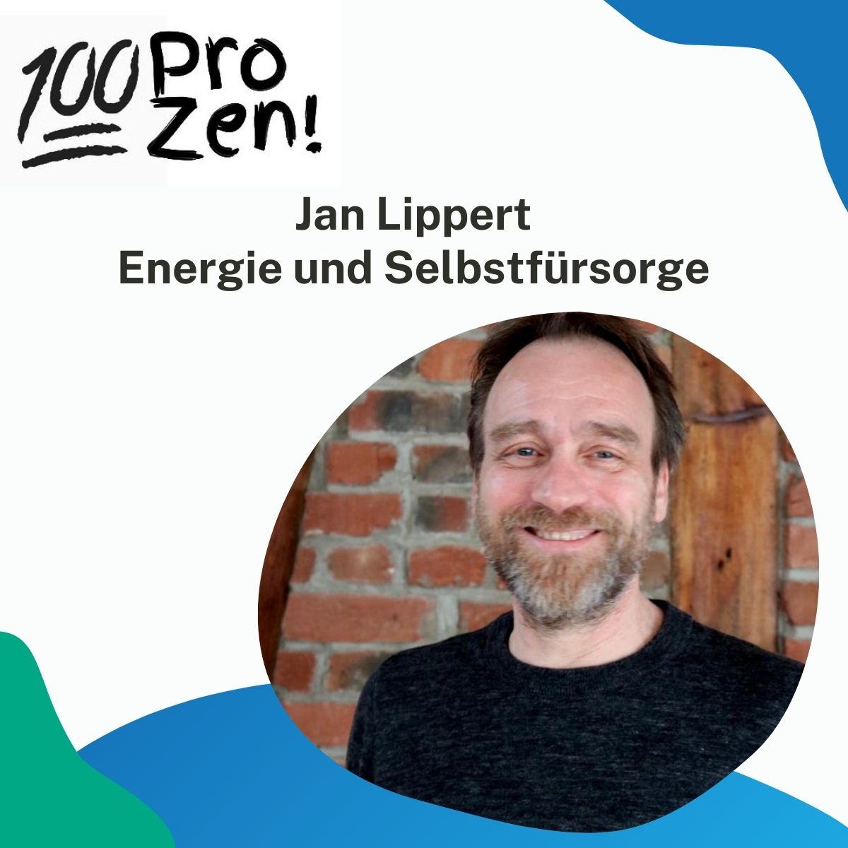 #13: Jan Lippert - Energie und Selbstfürsorge