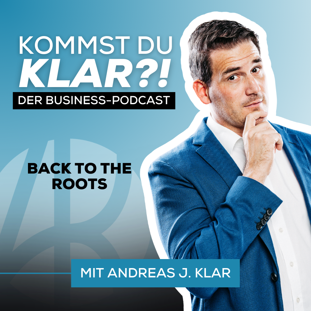 000-Back to the Roots - Warum "Kommst Du KLAR?!" zurück ist und was sich im Coaching- Business verändert hat episode artwork