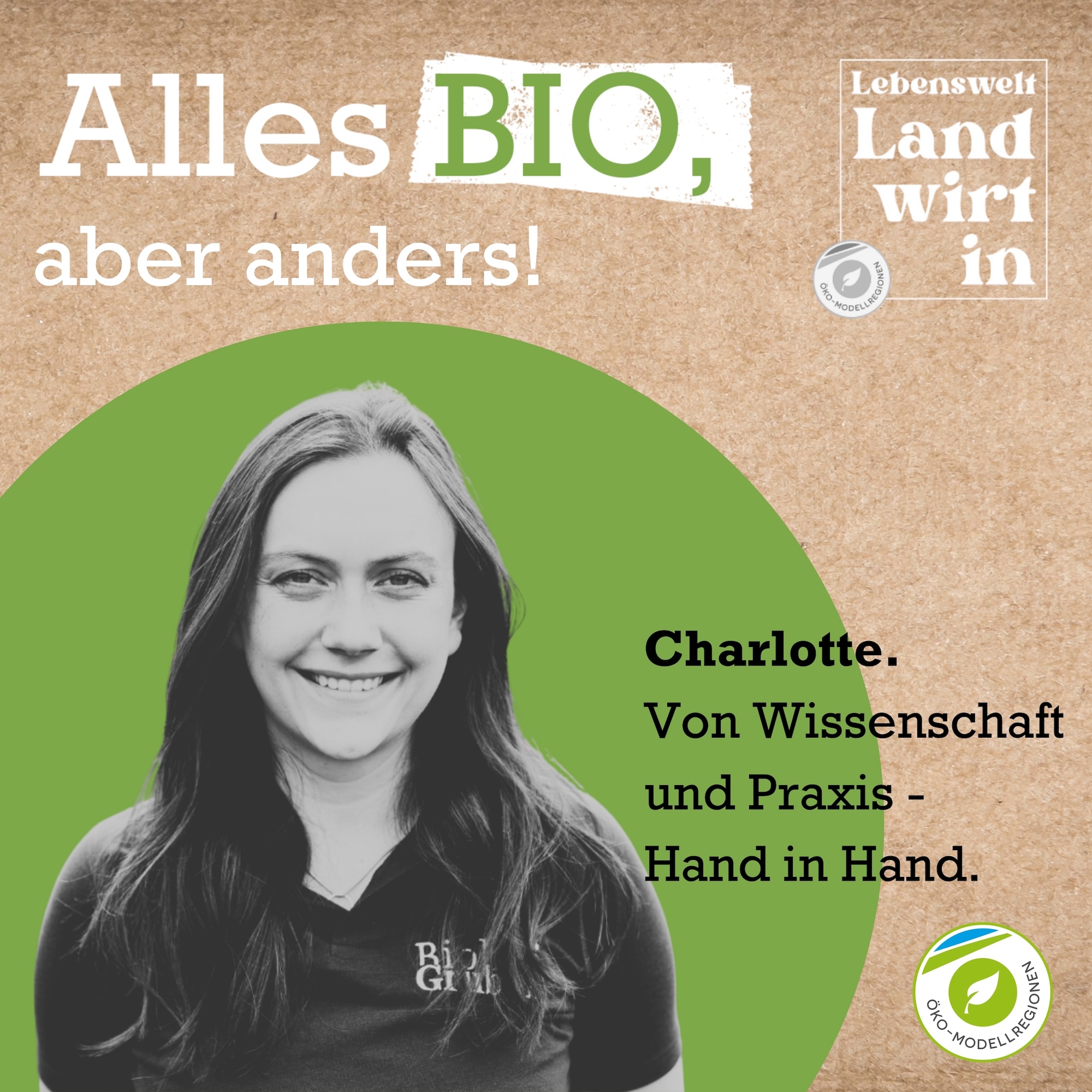Alles BIO, aber anders: Charlotte. Von Wissenschaft und Praxis - Hand in Hand.