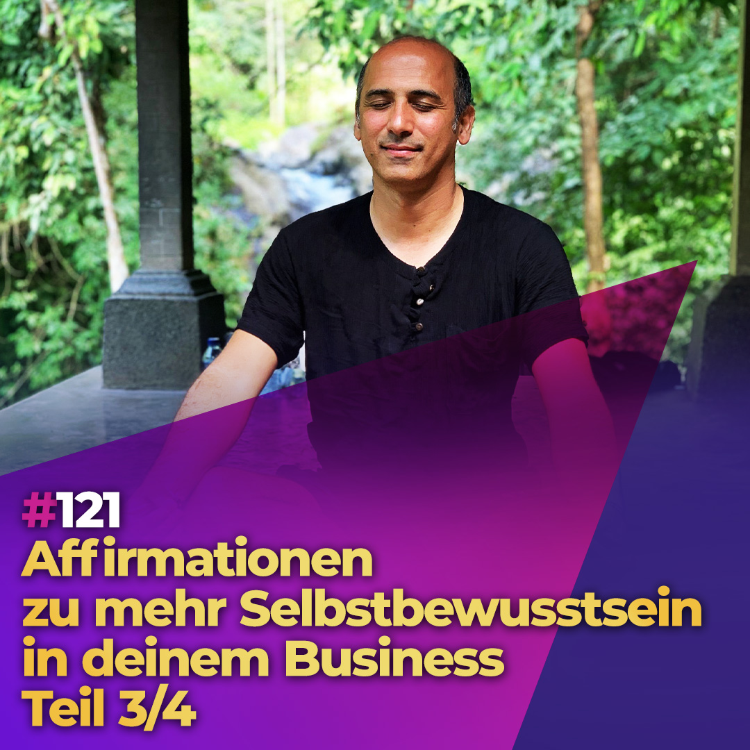 #121 - Affirmationen zu mehr Selbstbewusstsein in deinem Business episode artwork