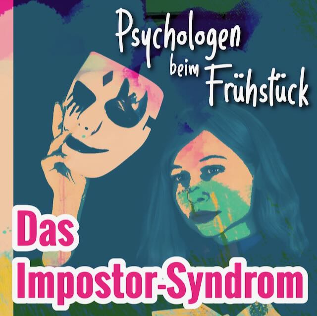 Folge 300: Das Impostor-Syndrom