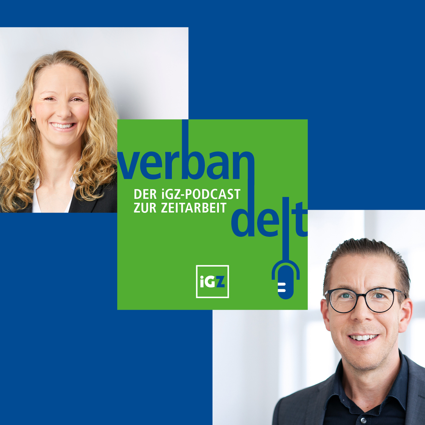 Verbandelt - der iGZ-Podcast zur Zeitarbeit