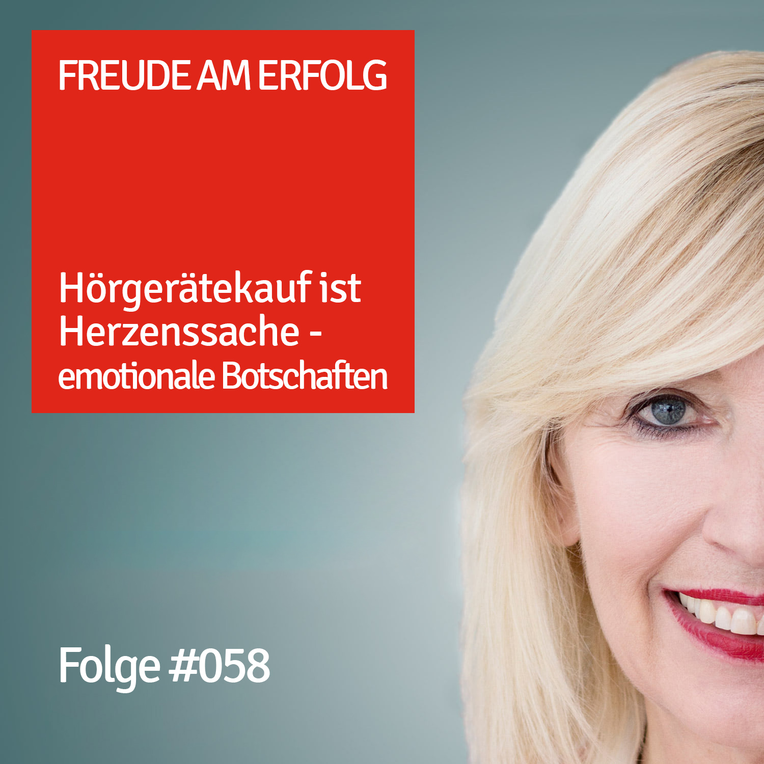 Freude am Erfolg: Businesstipps für Hörakustiker mit Veronika Vehr