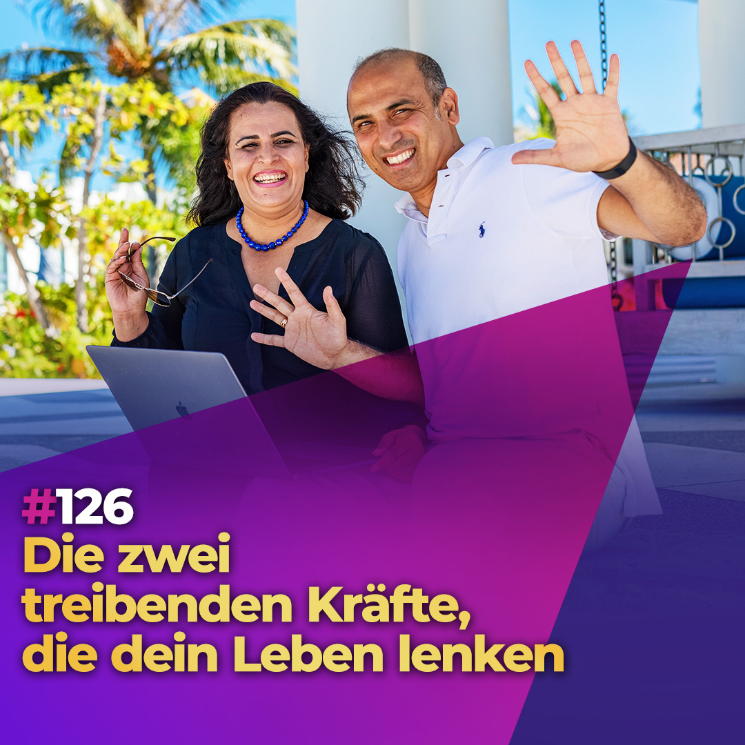 #126 - Die zwei treibenden Kräfte, die dein Leben lenken episode artwork
