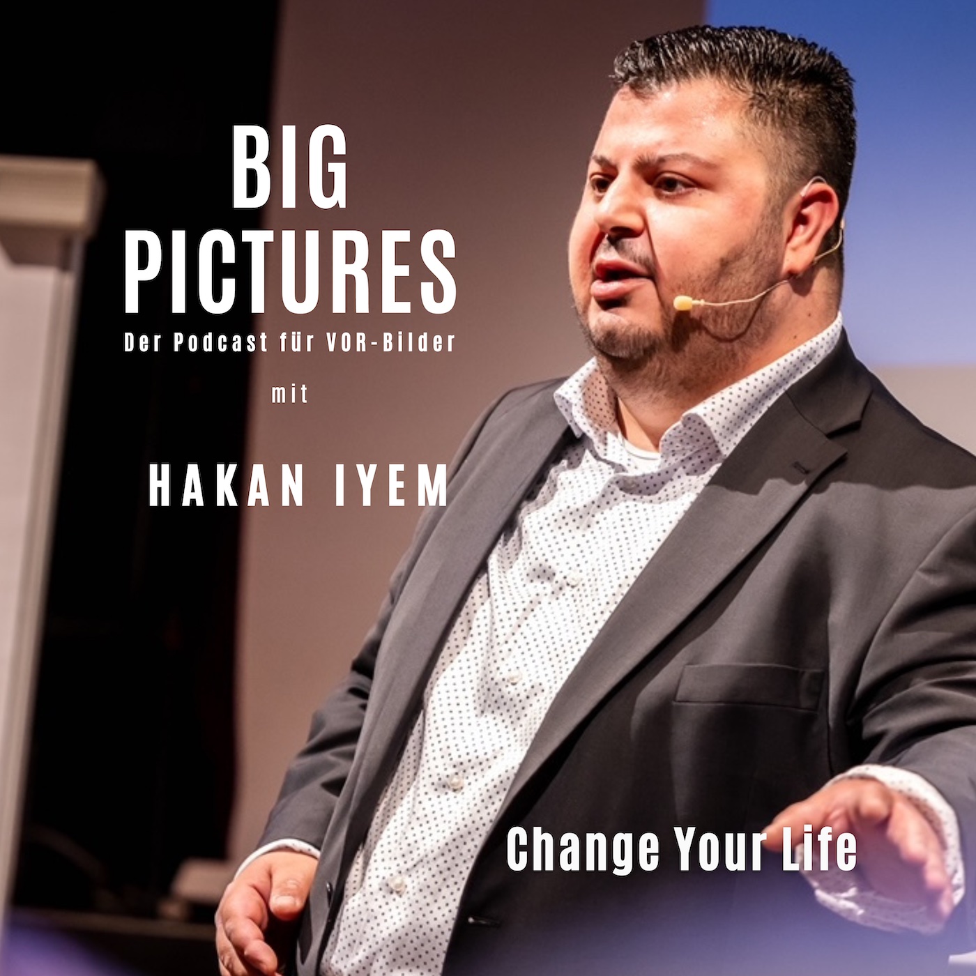 BIG PICTURES - Der Podcast für VOR-Bilder und Menschen, die über den Tellerrand schauen.