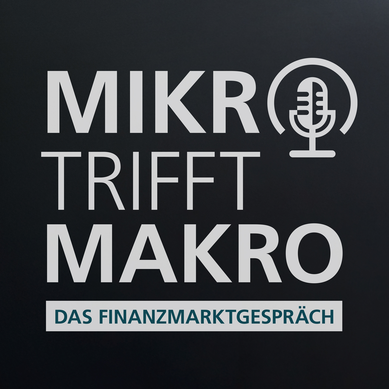 Mikro trifft Makro - Das Finanzmarktgespräch
