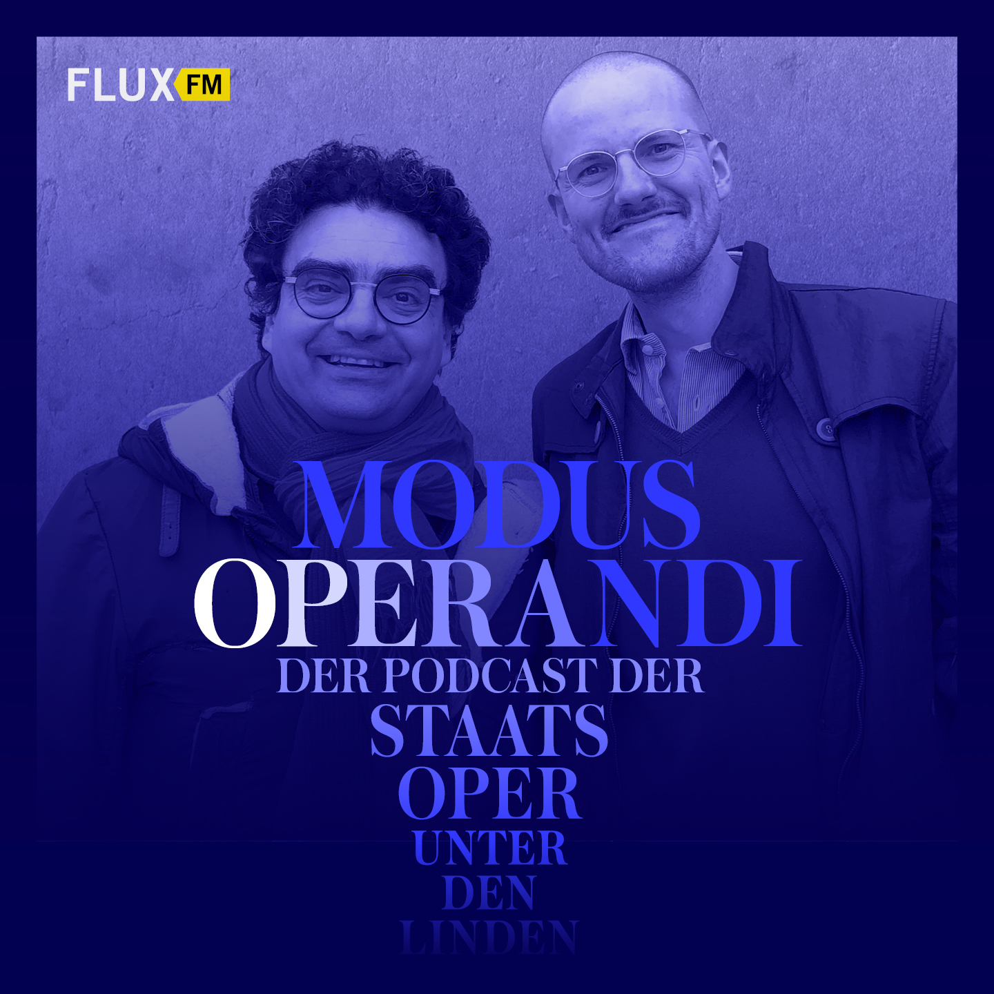MODUS OPERANDI | FluxFM PODCAST x STAATSOPER Unter den Linden