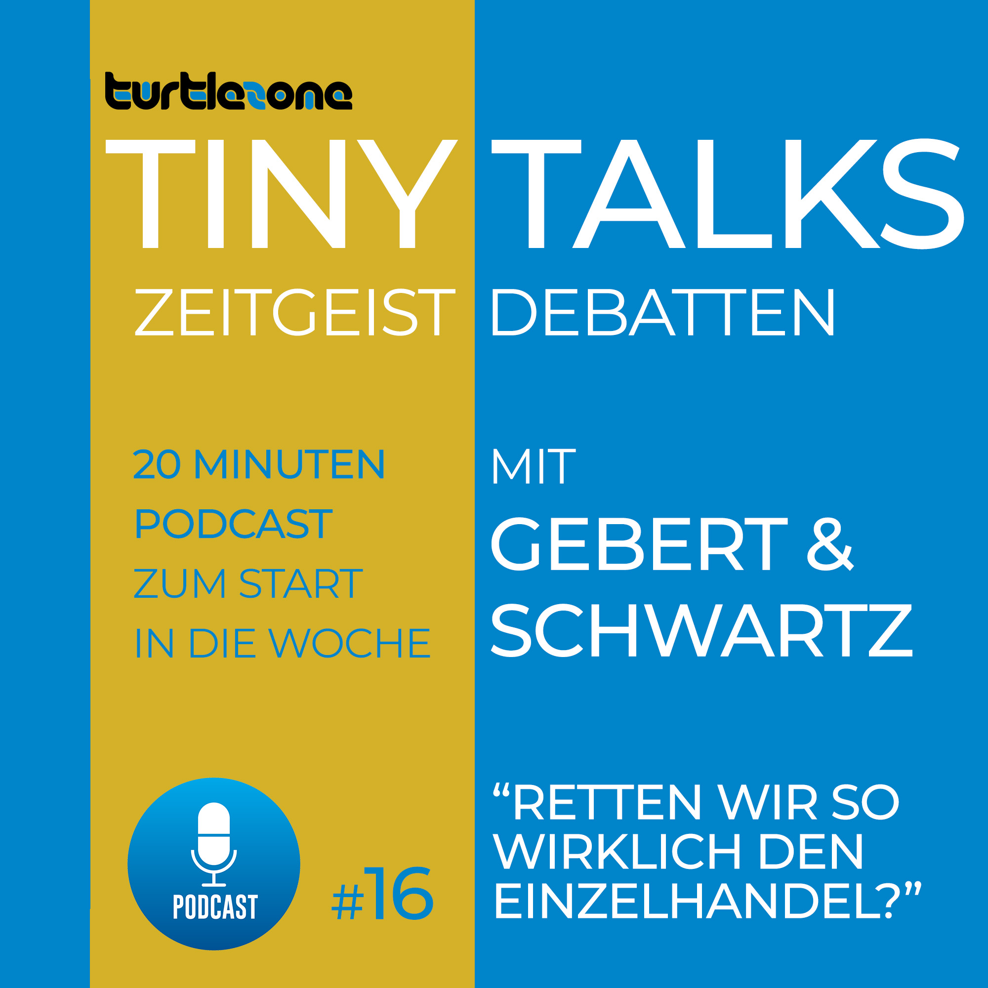 Turtlezone Tiny Talks - Der Debatten-Podcast mit Gebert und Schwartz