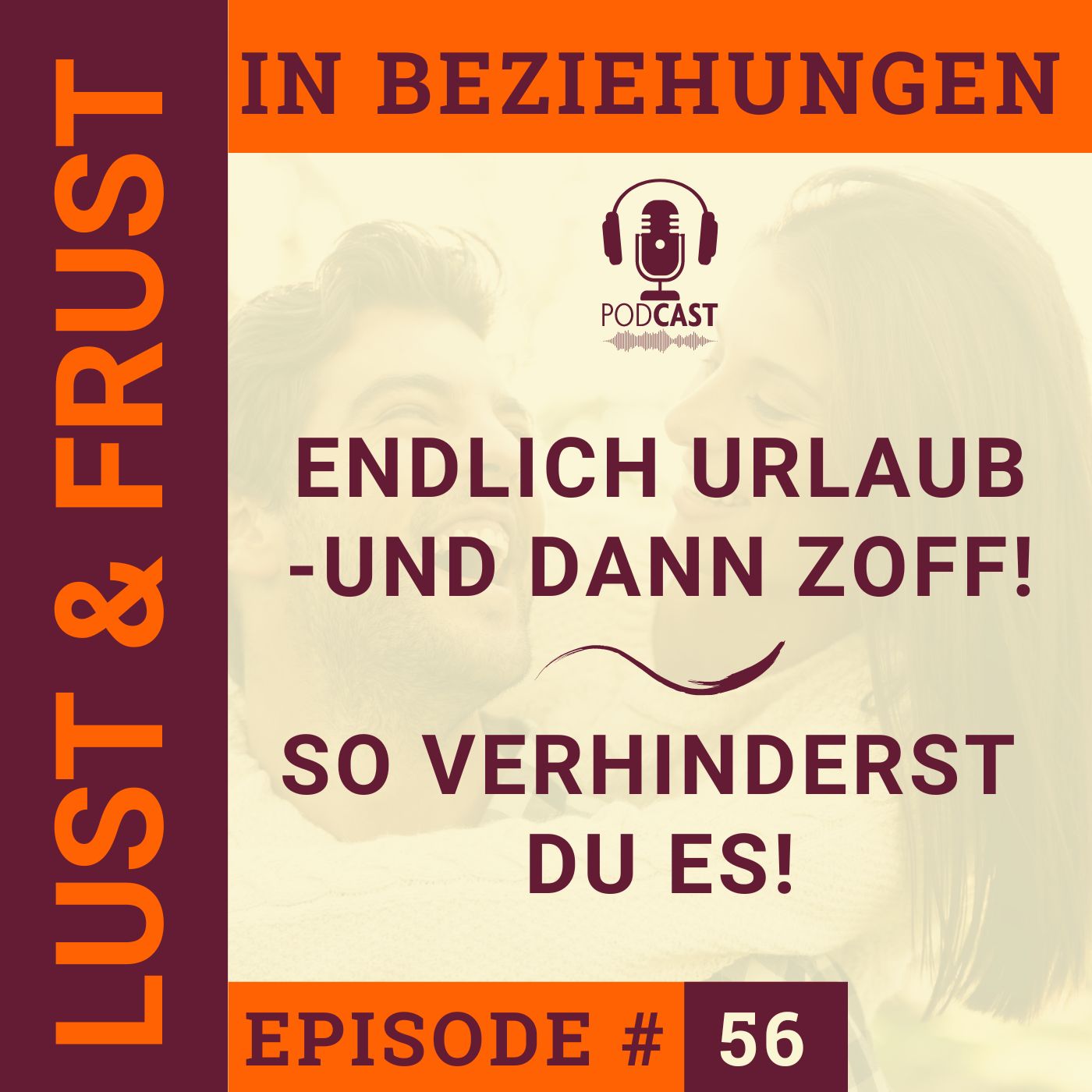 #56 Endlich Urlaub! - Und dann Zoff! #56 Endlich Urlaub! - Und dann Zoff!