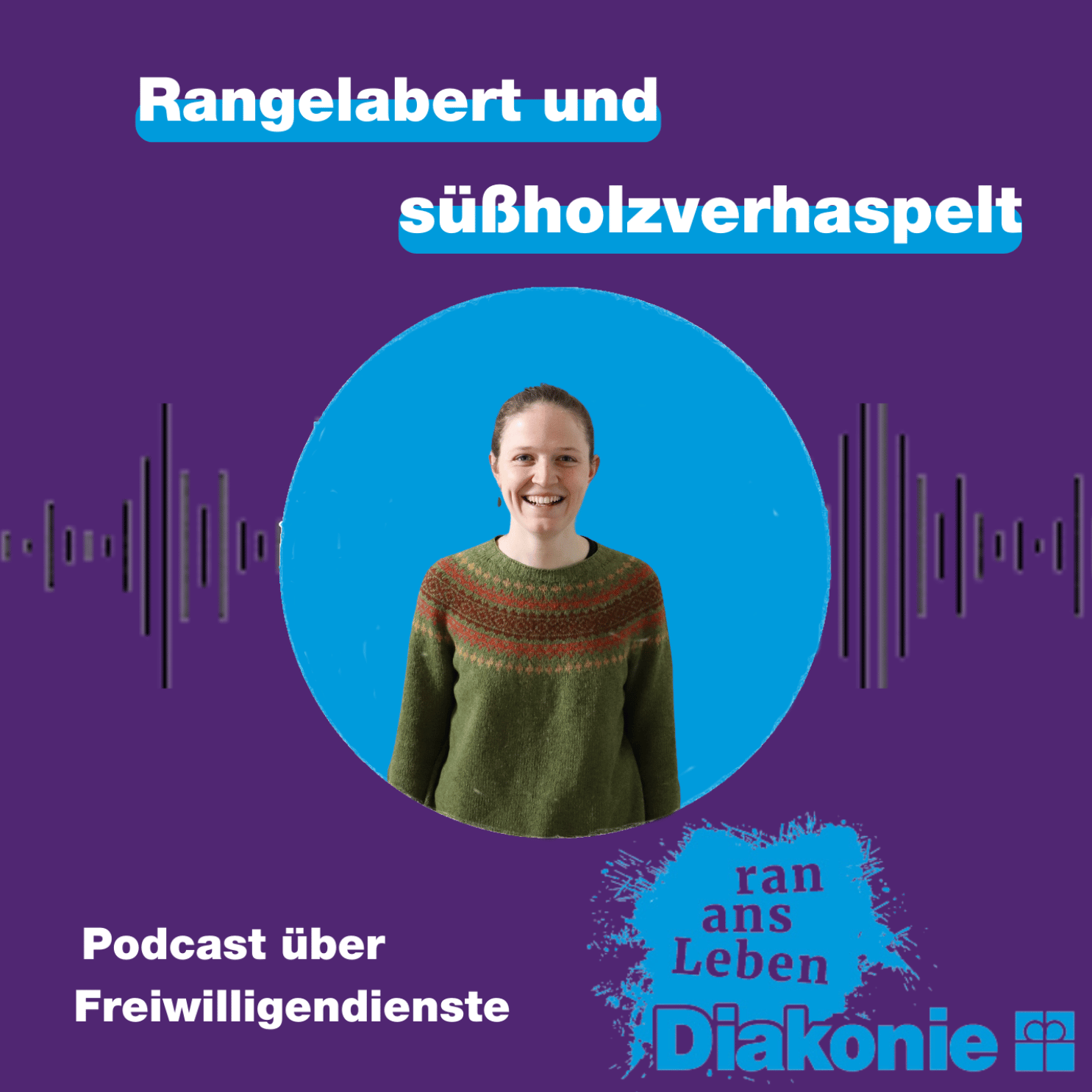 Rangelabert und süßholzverhaspelt
