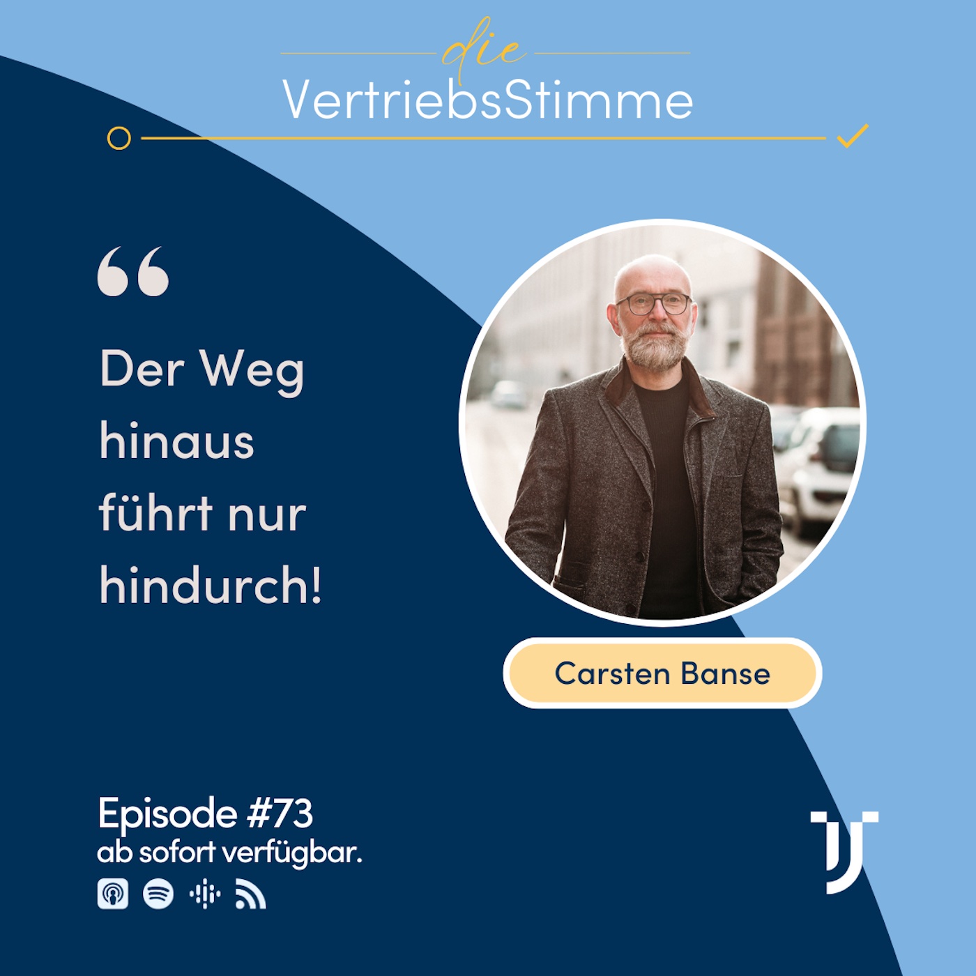 Der Weg hinaus führt nur hindurch.