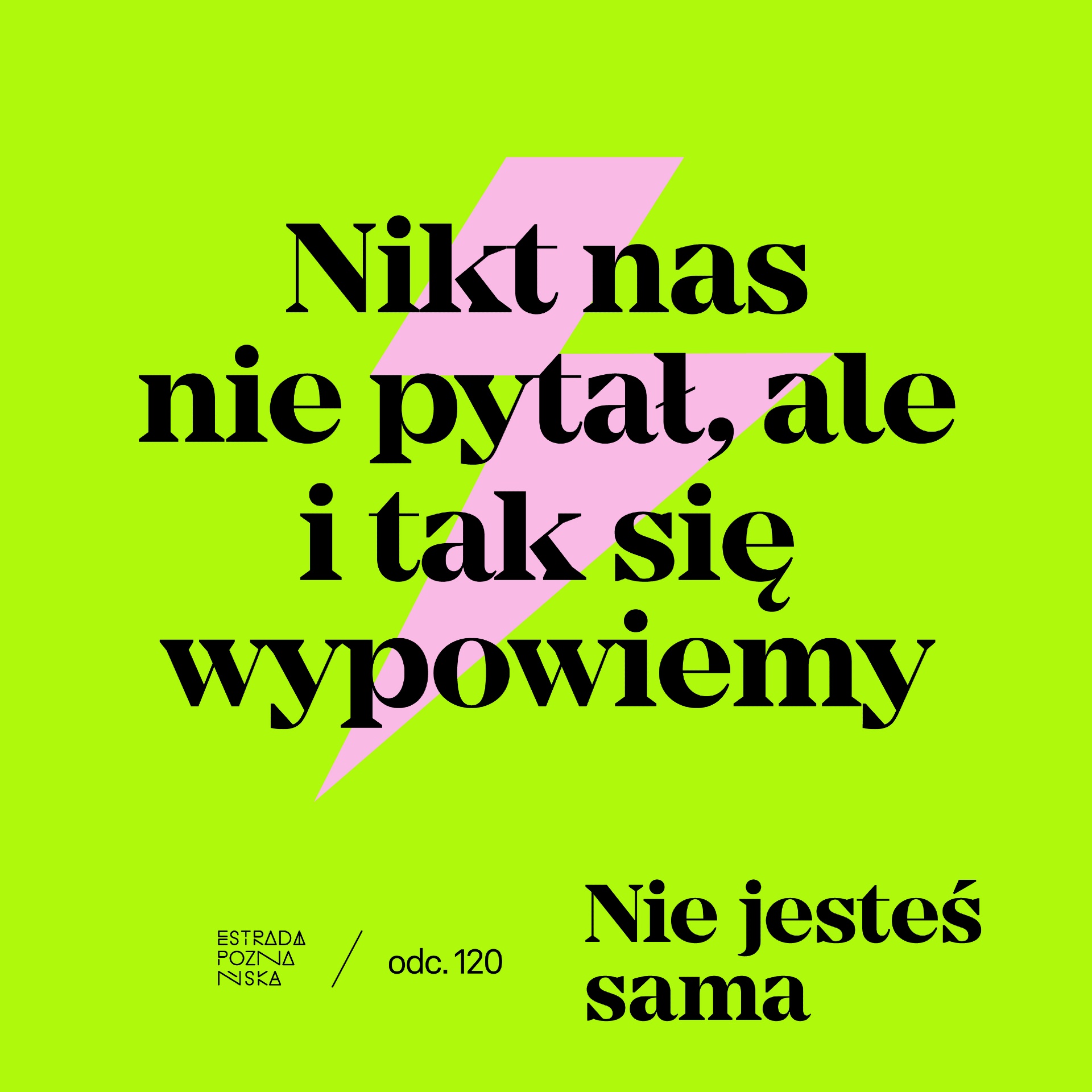 Nikt nas nie pytał, ale i tak się wypowiemy!