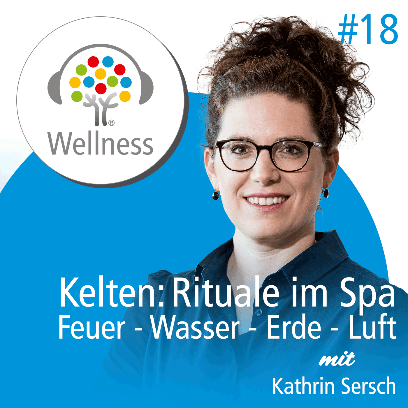 Wellness-Podcast: Be well and enjoy!