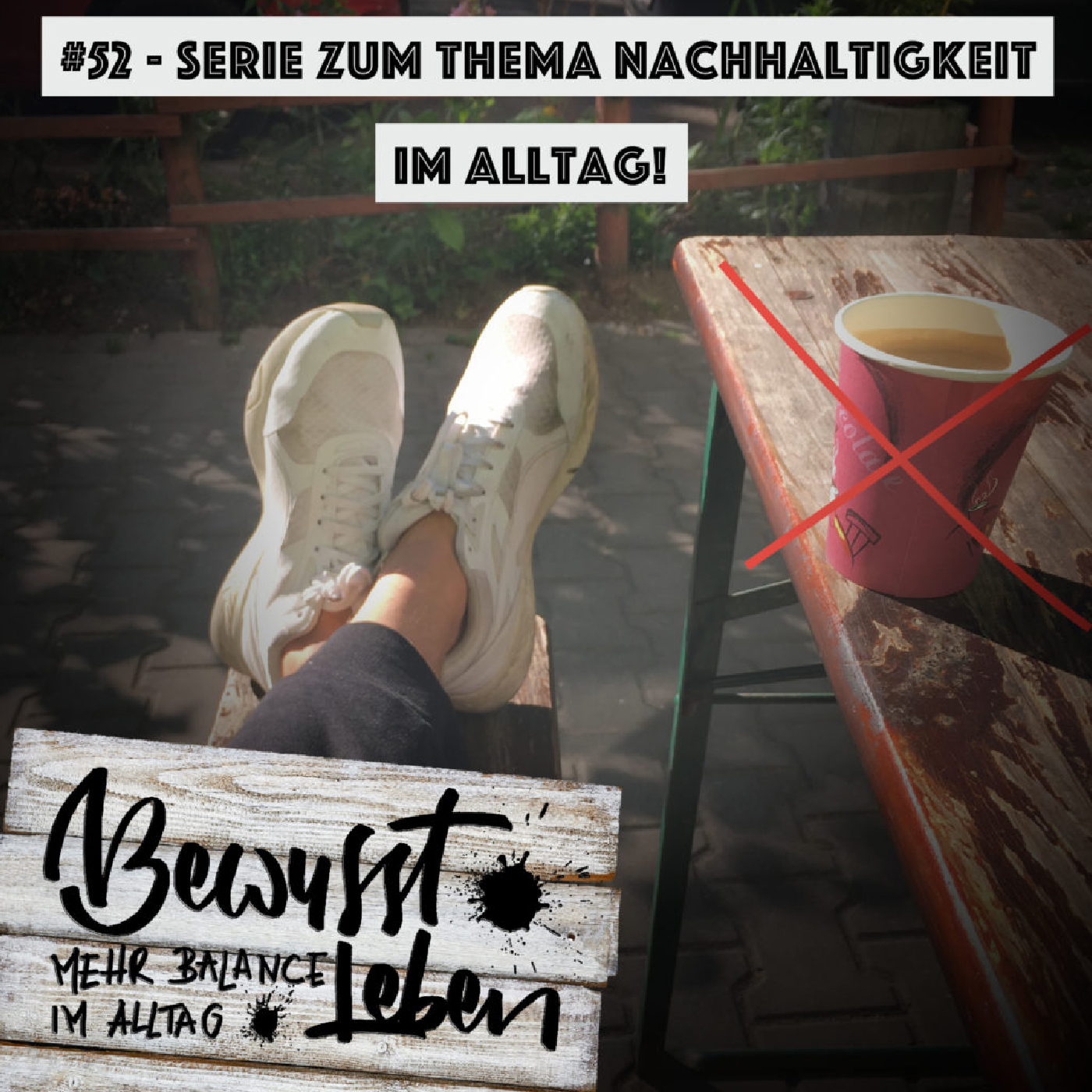 Bewusst leben.