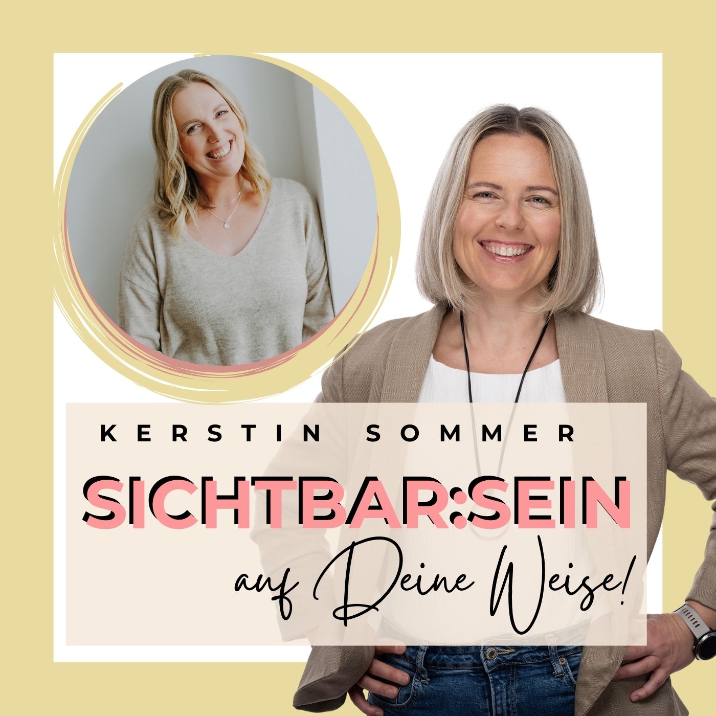 #44 - Sichtbar:SEIN - TALK mit Sonja Lebinger, Mentorin für weibliches Leadership