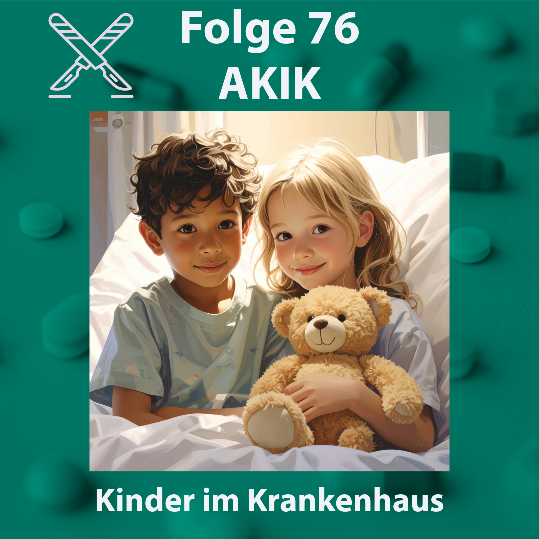 Folge 76 - AKIK - Kinder im Krankenhaus episode artwork