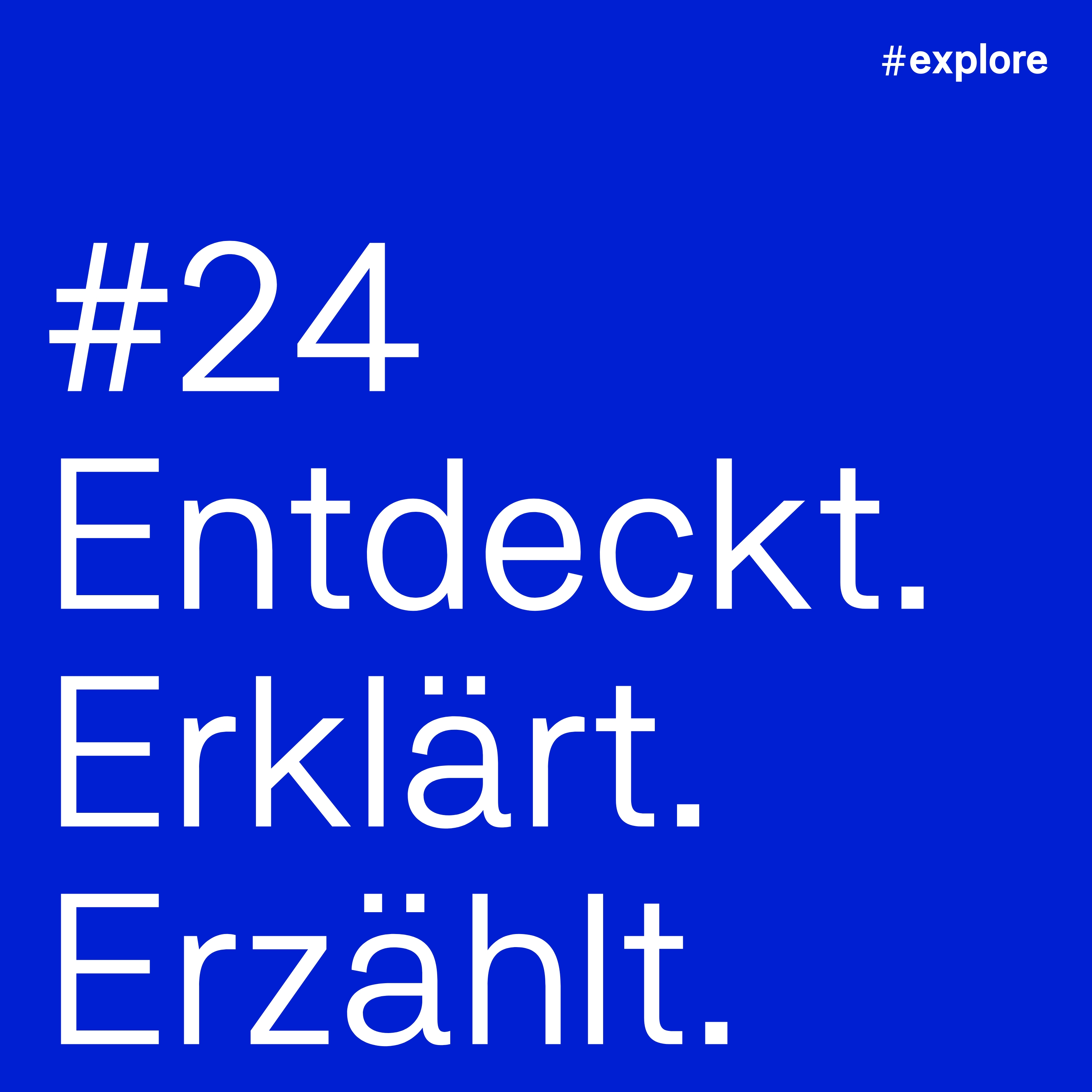 Entdeckt, erklärt, erzählt