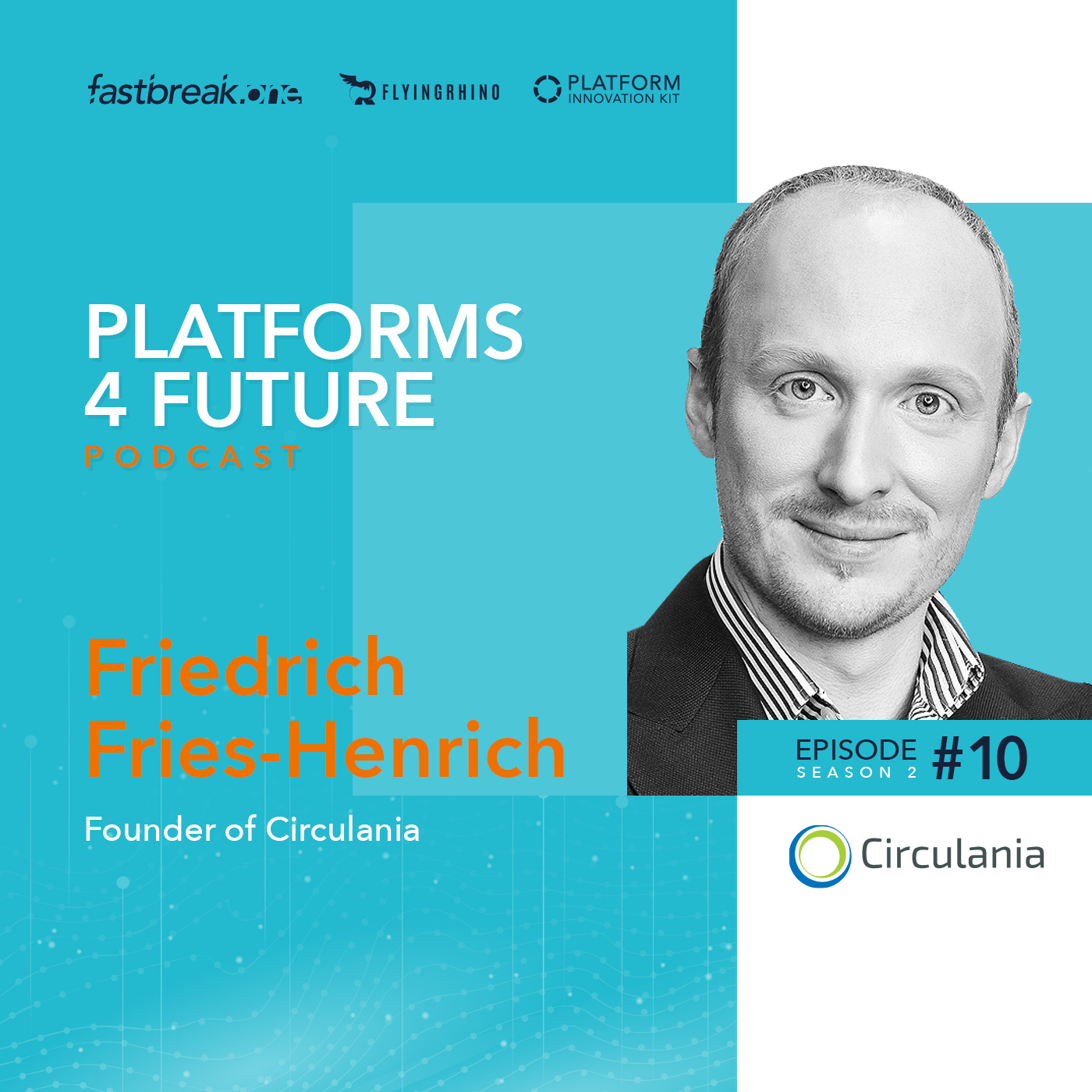 P4F #10 / SE2 with Friedrich Fries-Henrich, Founder of Circulania
