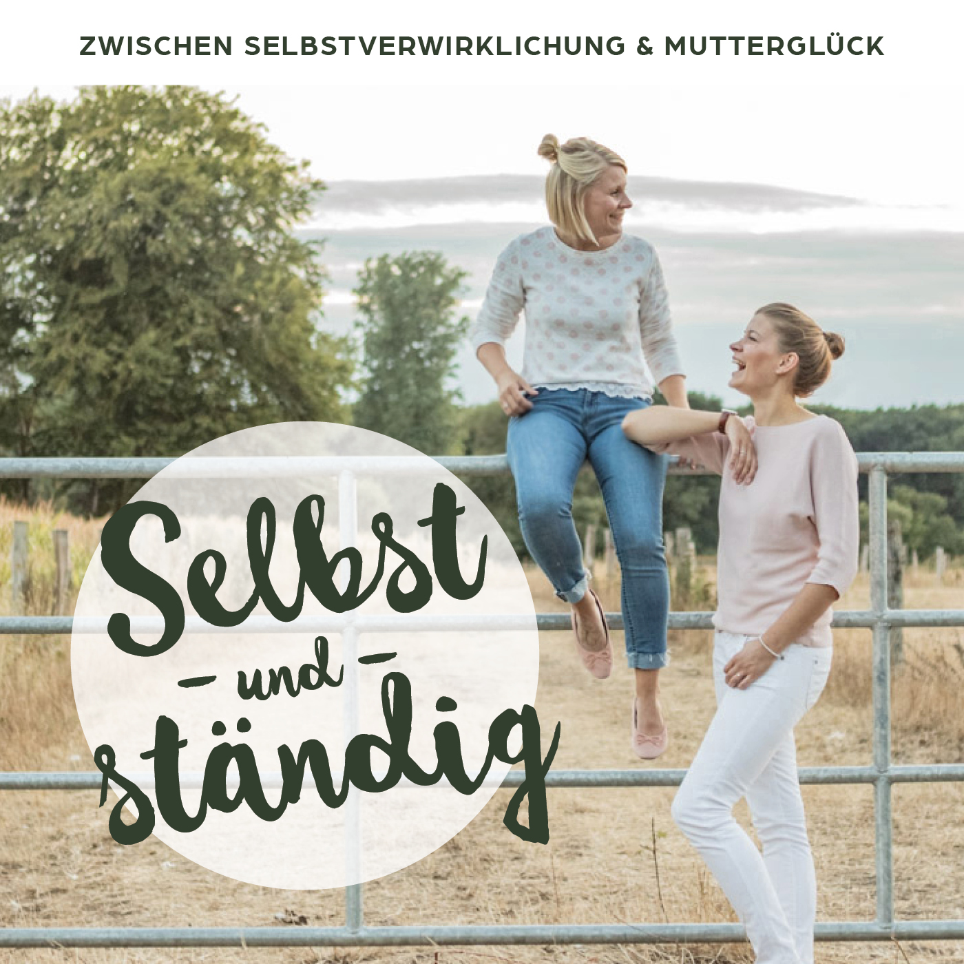 Selbst und *nicht mehr* ständig